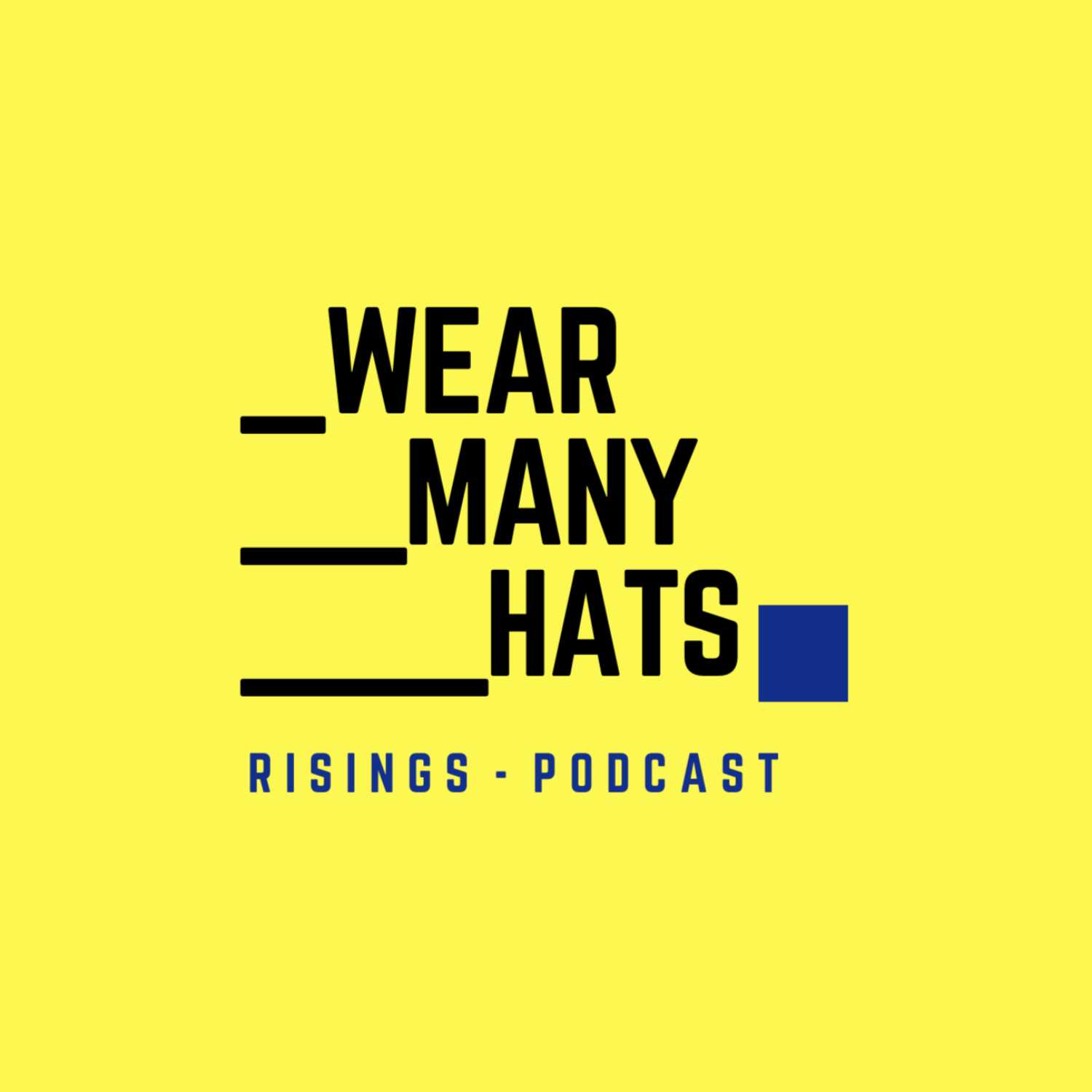 "Wear Many Hats" Risings 