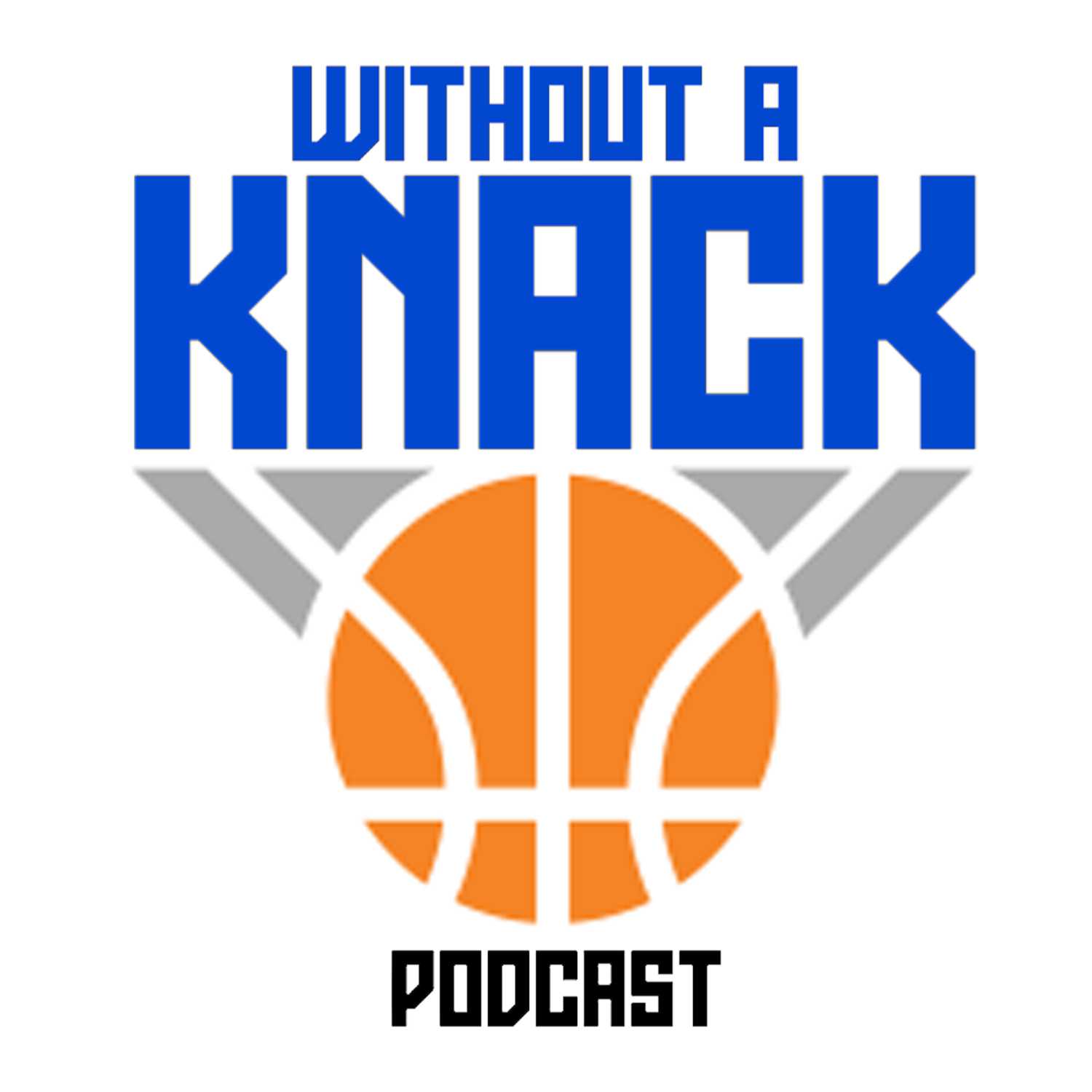 Without a Knack Podcast