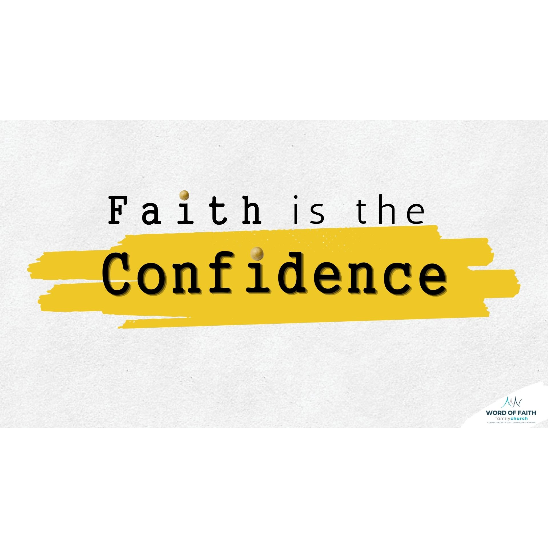 Faith is the Confidence - Pastor Danny Bauer episode artwork