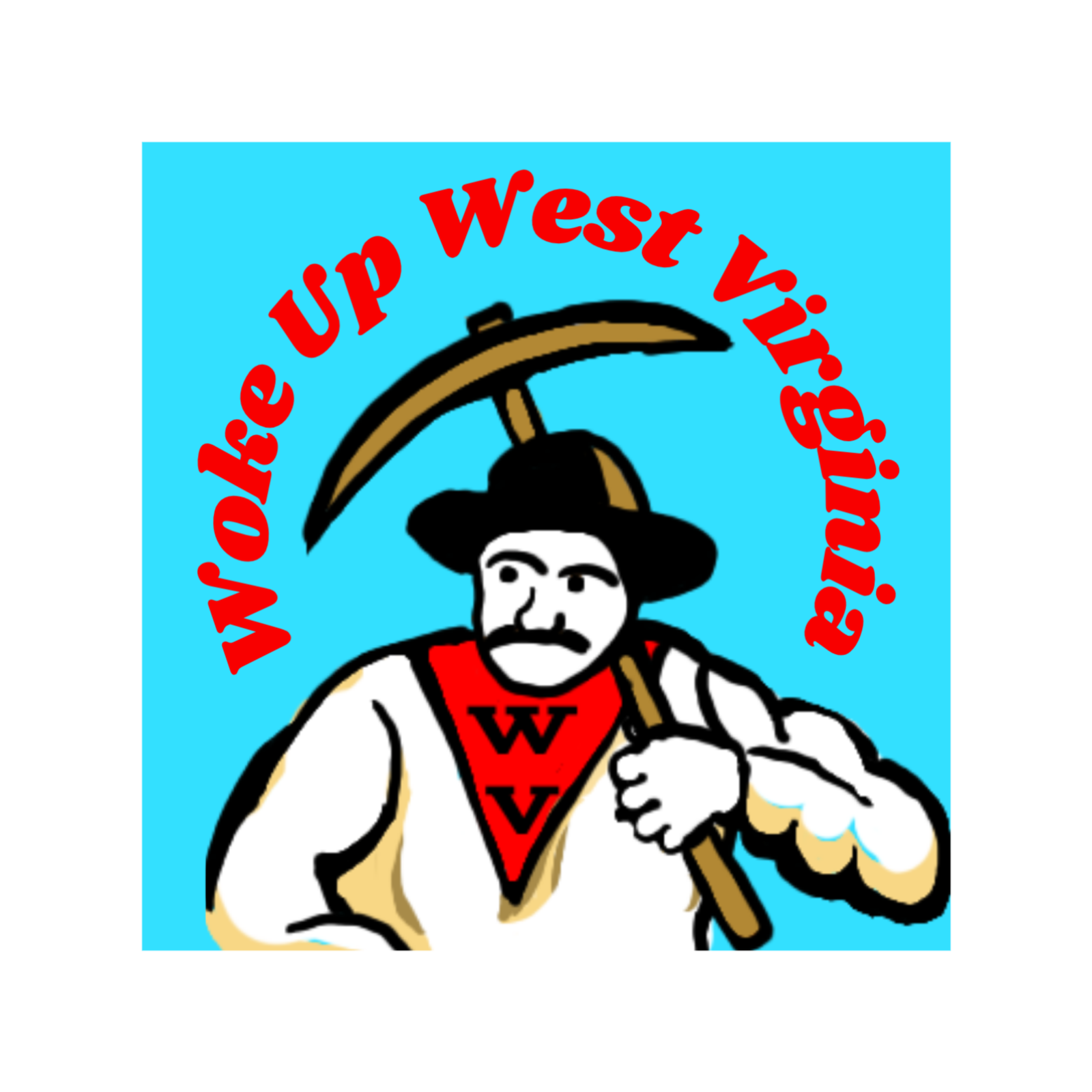 Woke Up West Virginia