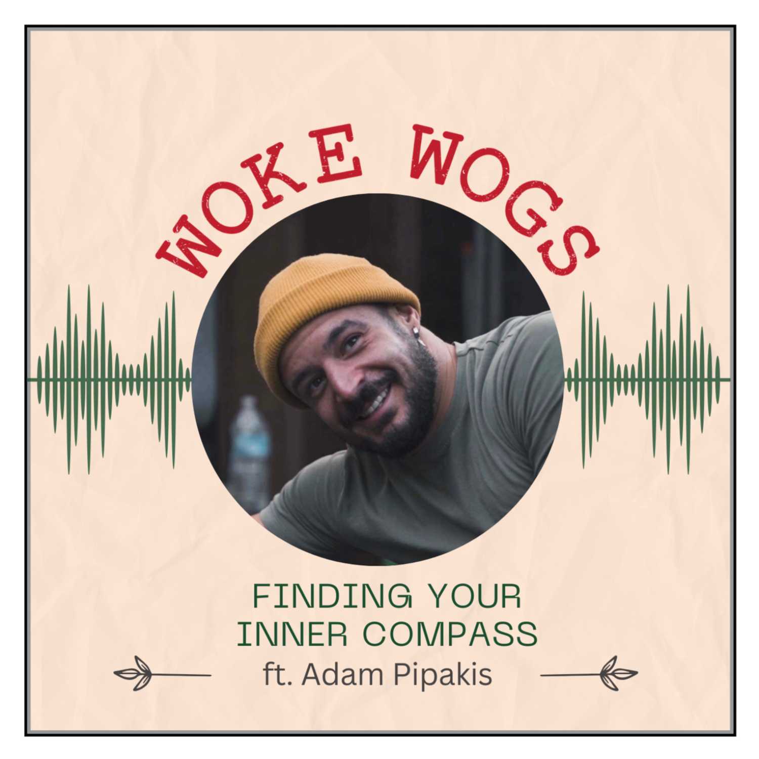 Finding Your Inner Compass ft. Adam Pipakis I Wogcast EP14