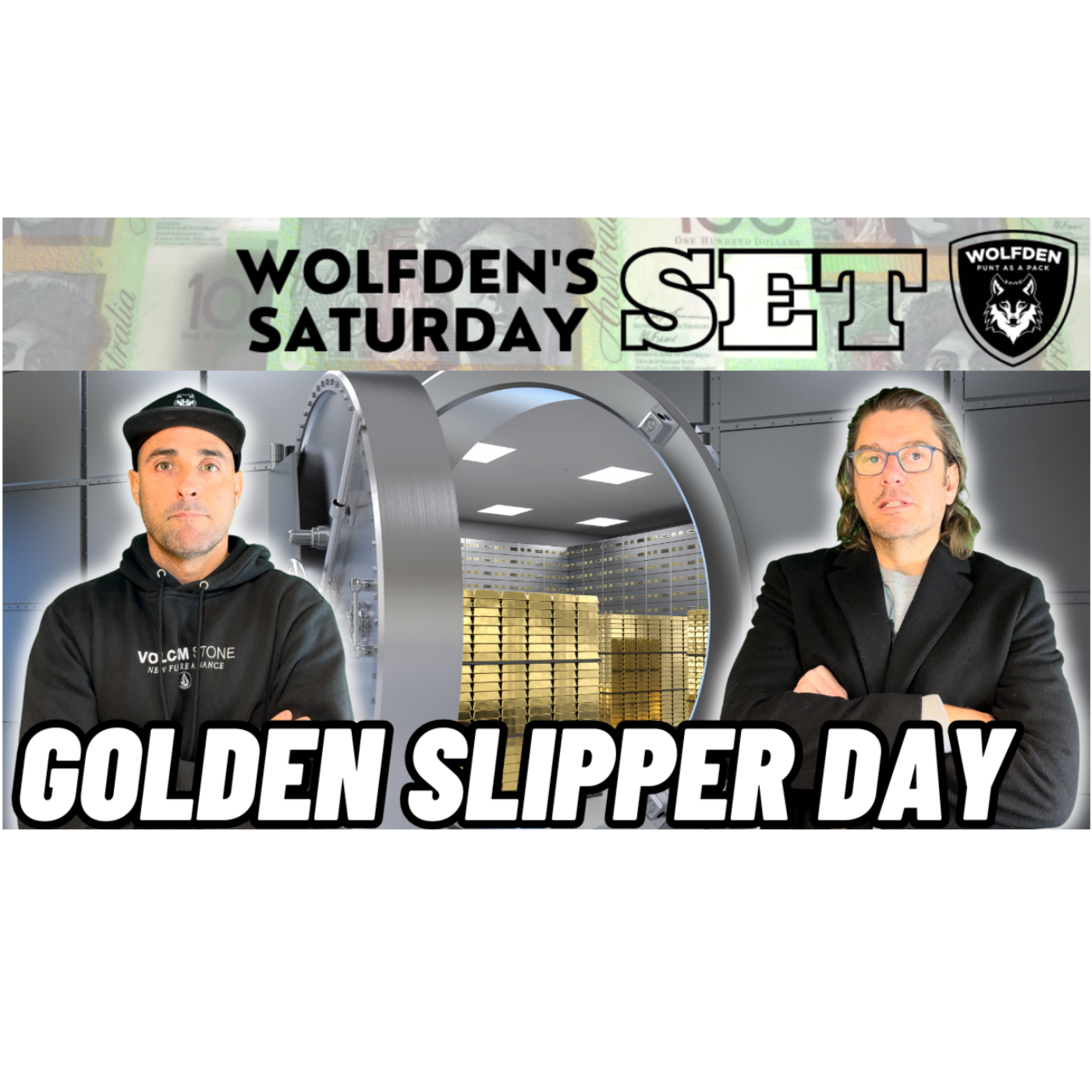 WOLFDEN'S SATURDAY SET: GOLDEN SLIPPER DAY