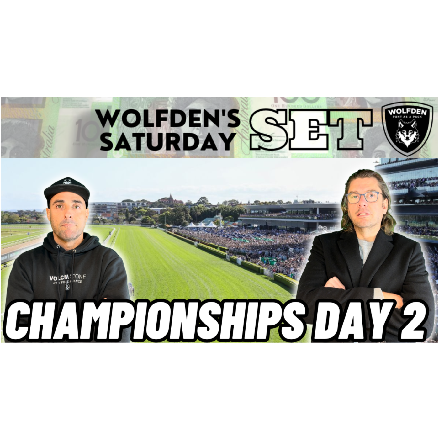 WOLFDEN'S SATURDAY SET: CHAMPIONSHIPS DAY 2