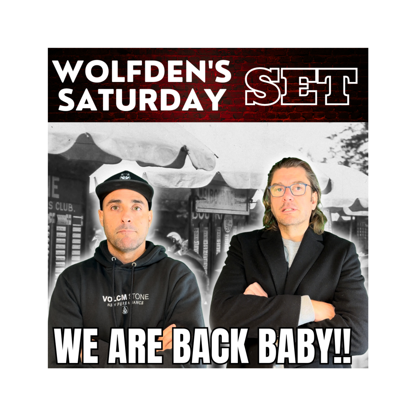 WOLFDEN'S SATURDAY SET: WE ARE BACK BABY!!