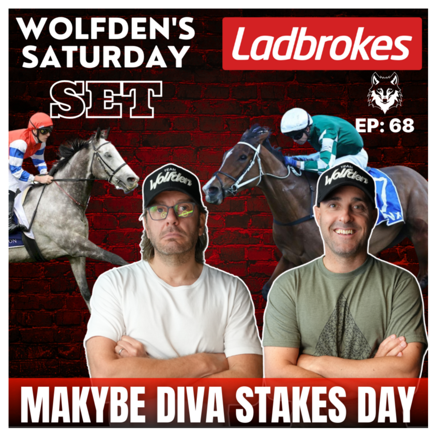 WOLFDEN'S SATURDAY SET EP 68: MAKYBE DIVA STAKES DAY