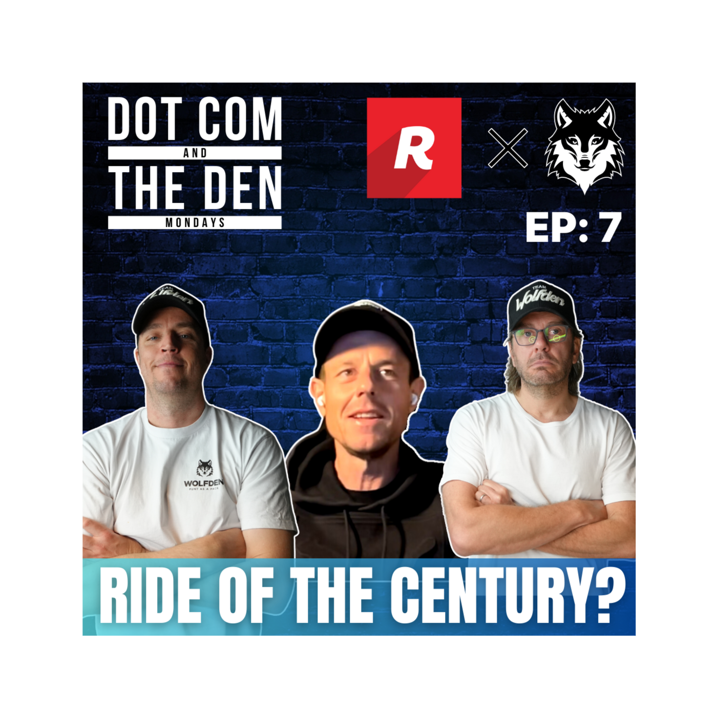 DOT COM AND THE DEN MONDAYS EP 7: RIDE OF THE CENTURY?