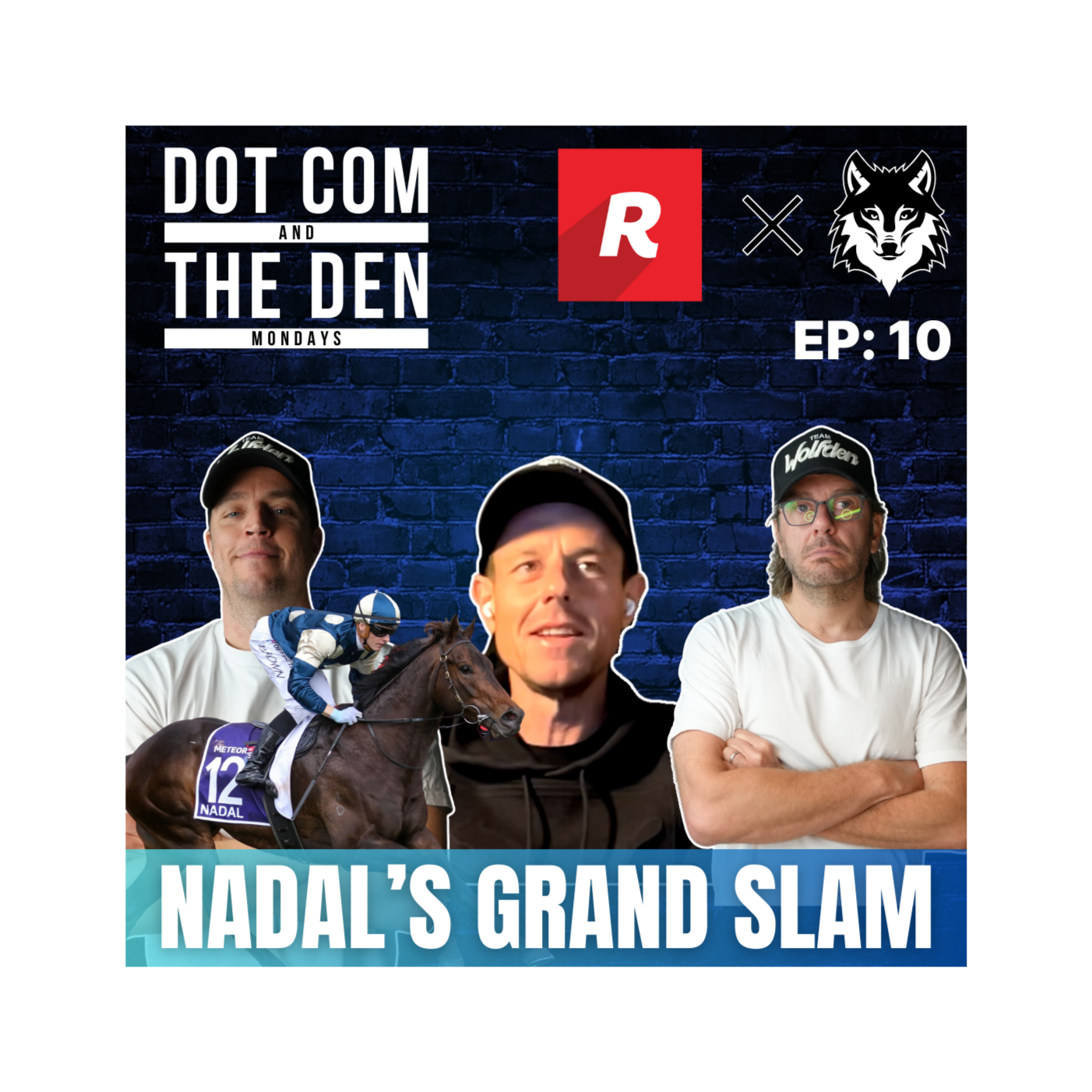 DOT COM AND THE DEN MONDAYS EP 10: NADAL'S GRAND SLAM!