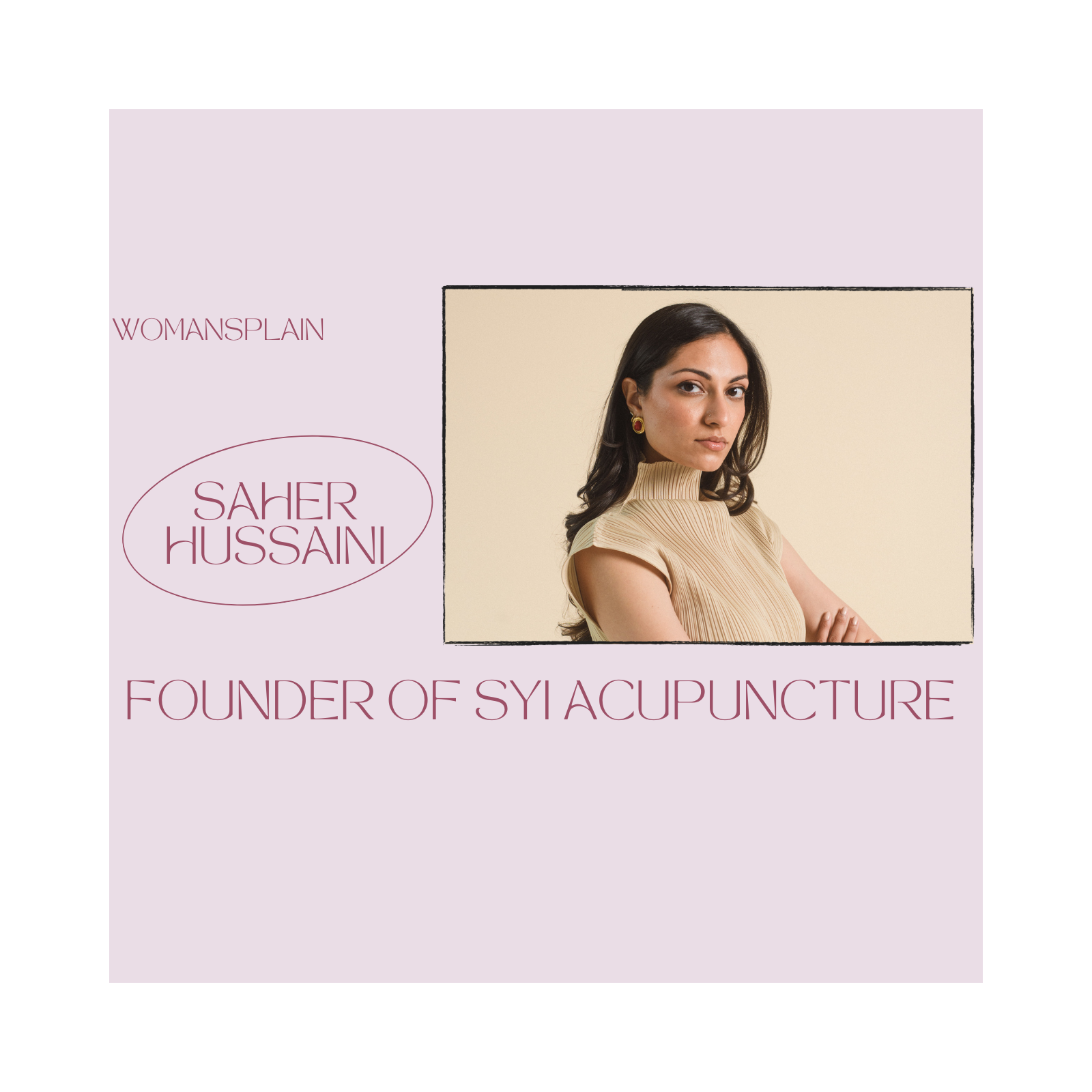 She Healed Her Own Acne with Acupuncture and Built a TCM Sanctuary | Saher Hussaini, Founder of SYI Acupuncture episode artwork