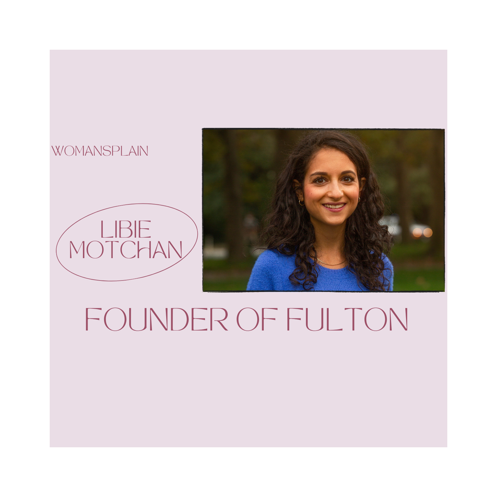 She Fixed Her Back Pain Through Her Feet and Made Insoles Cool | Libie Motchan, Co-Founder of Fulton episode artwork
