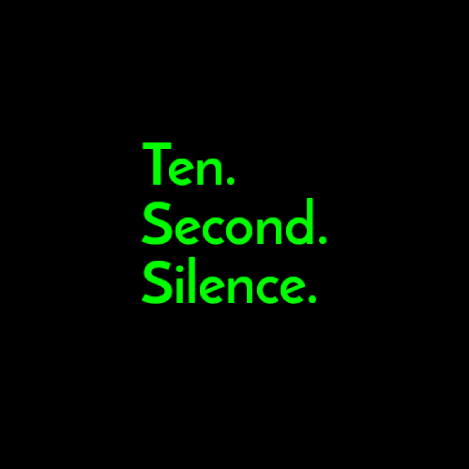 Ten Seconds of Silence (Testing File) explains a first item that is actually a description, a second thing that is kinda funny and kinda poignant, and a third thing that's a hook for the audience. episode artwork