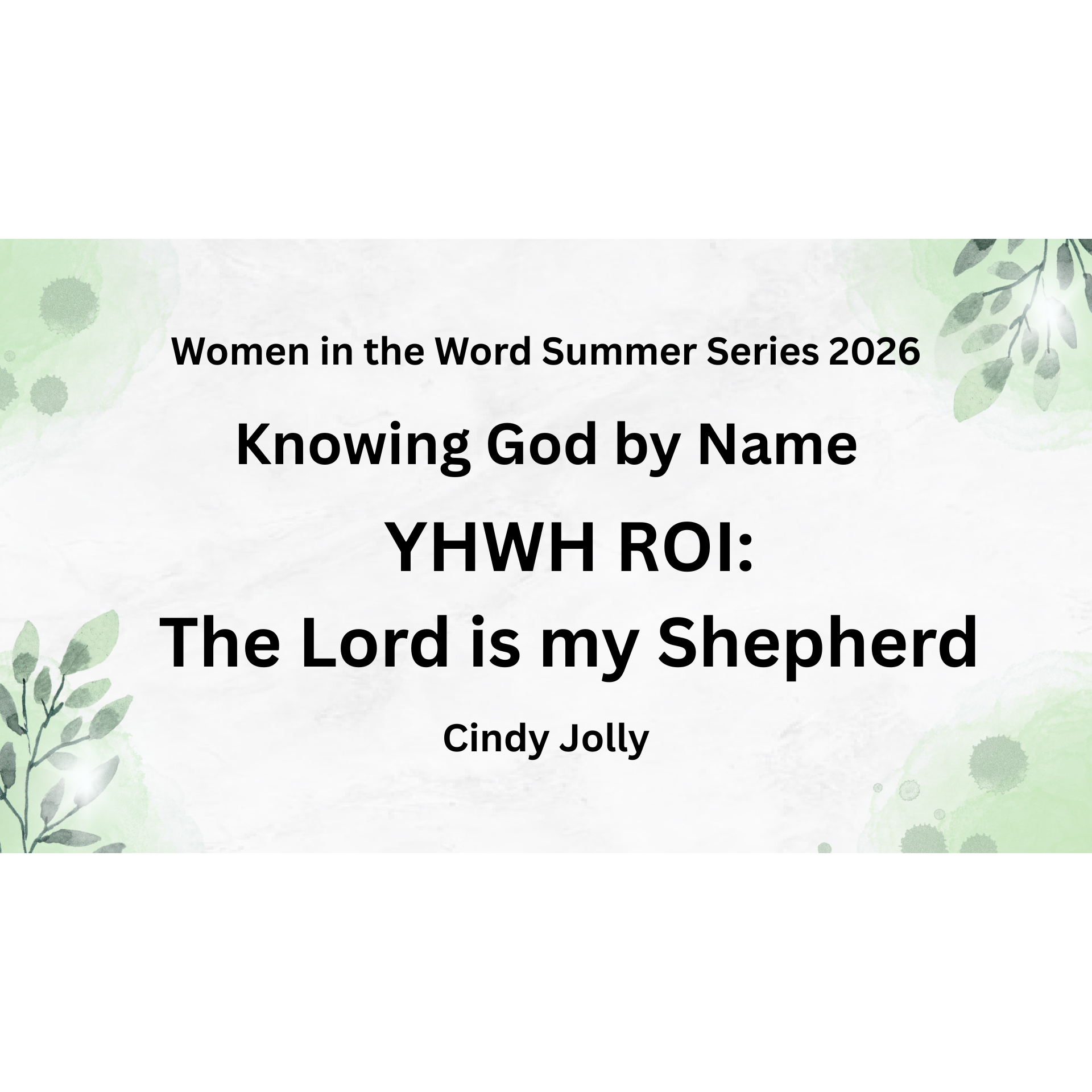 Knowing God By Name #3: YHWH ROI: THE LORD IS MY SHEPHERD episode artwork