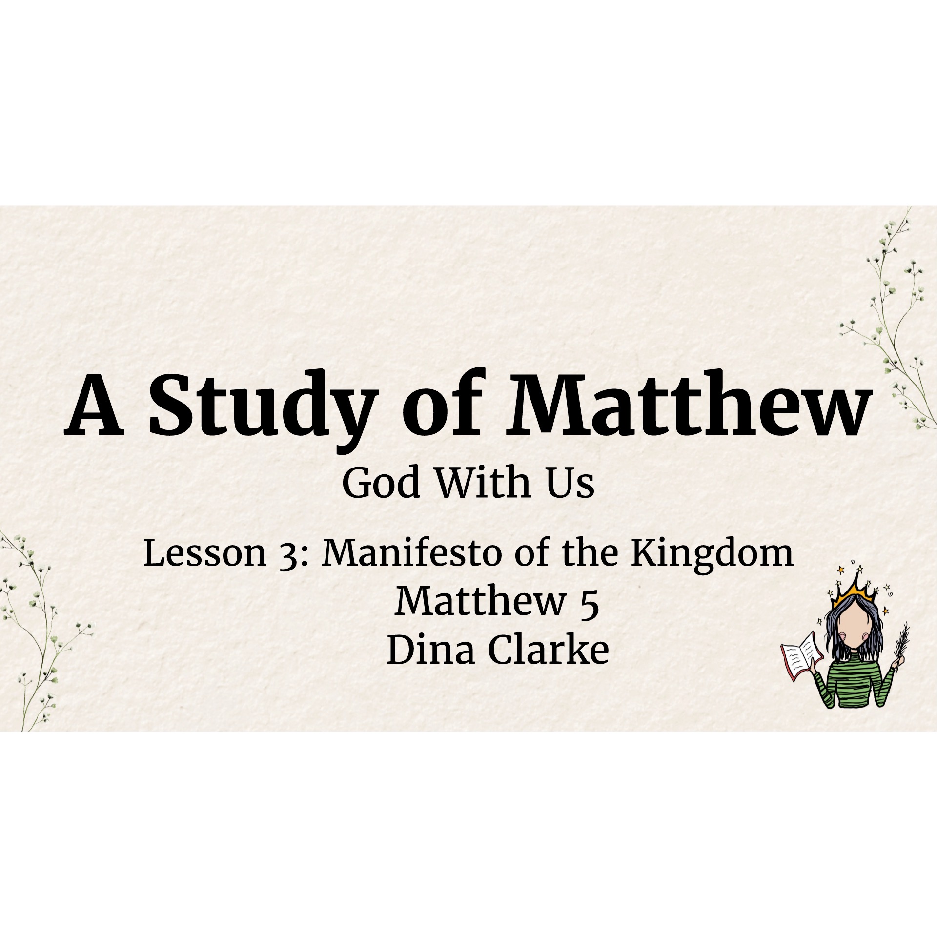 Lesson 3: Manifesto of the Kingdom - Matthew Chapter 5 episode artwork