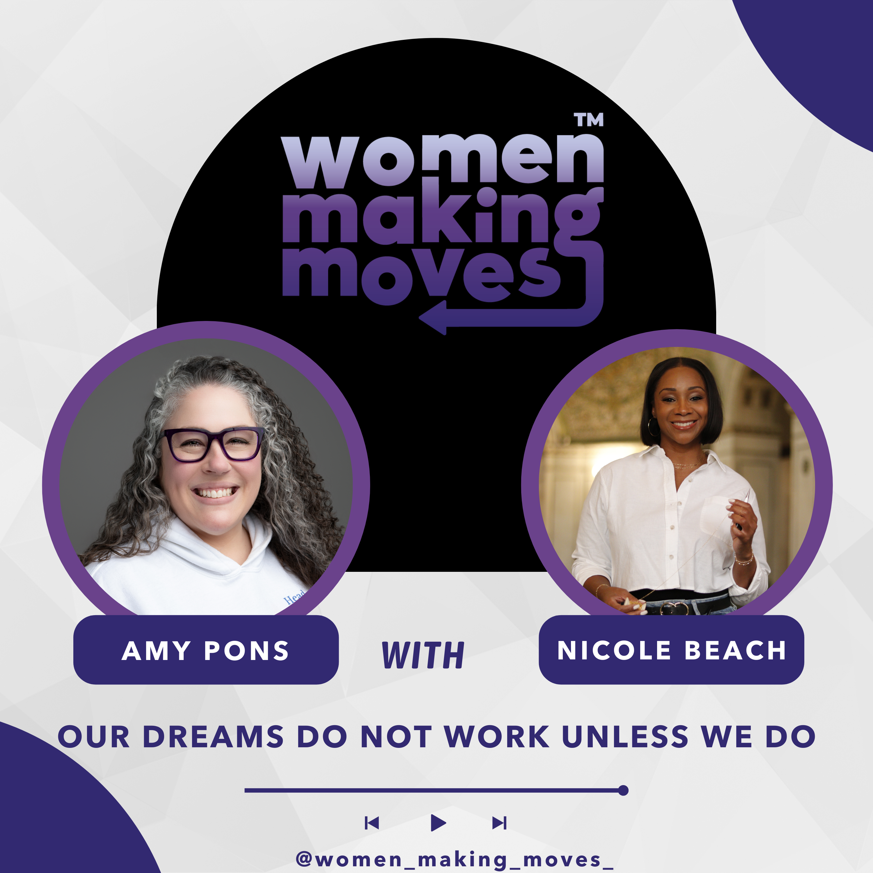 Our Dreams Do Not Work Unless We Do w/ Nicole Beach