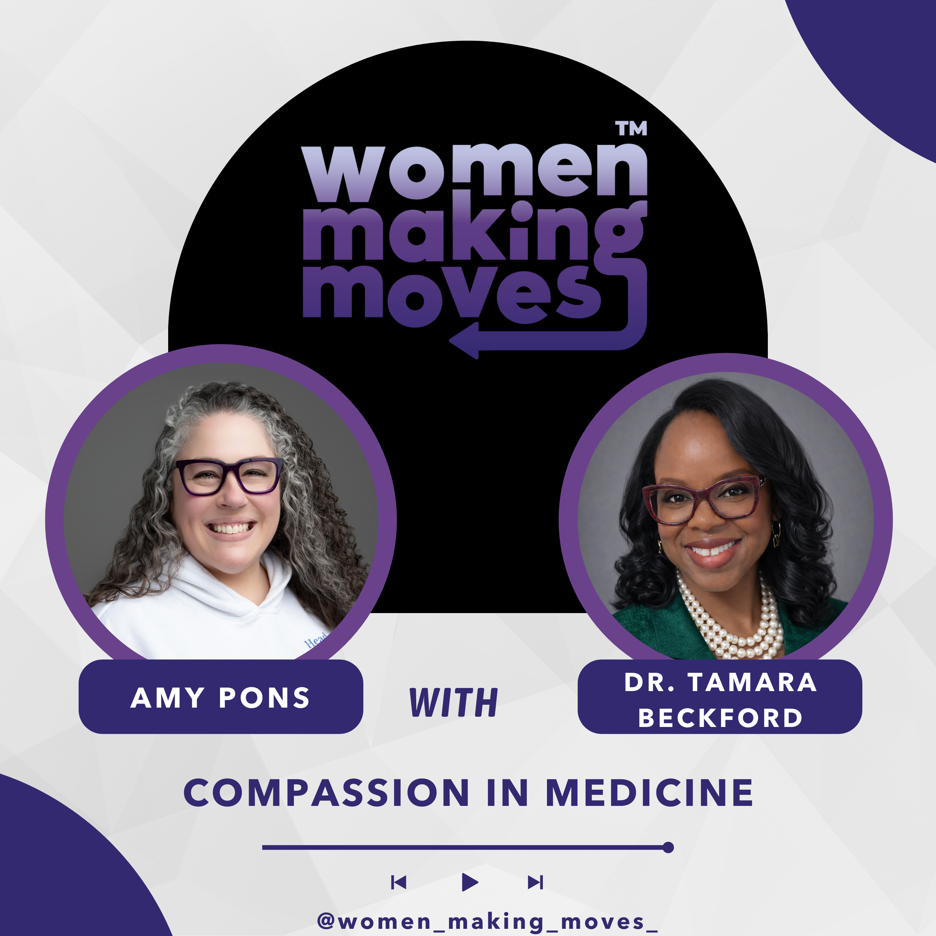 Compassion in Medicine w/ Dr. Tamara Beckford