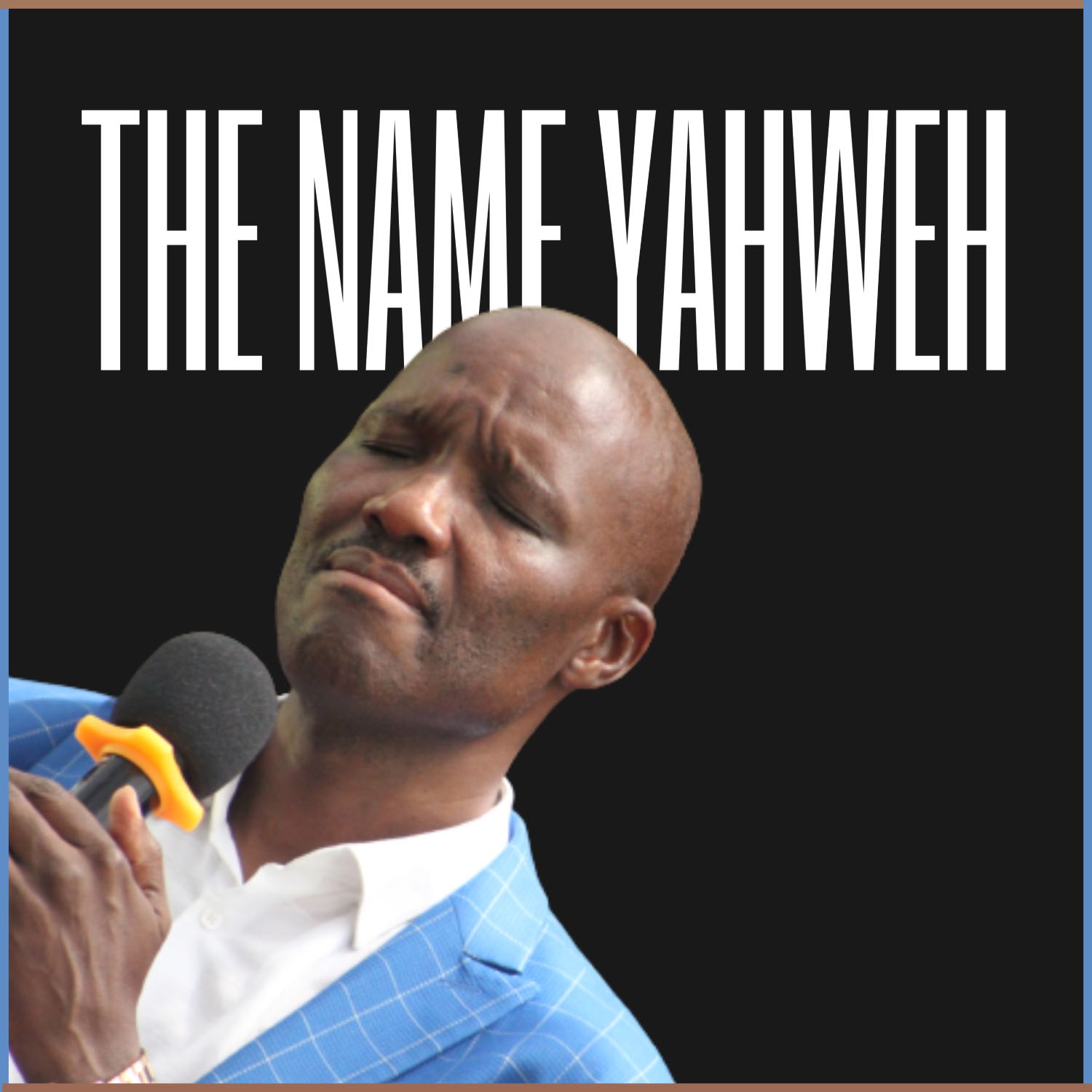 "The Name Yahweh" [Sunday Service - 17 September 2023]  episode artwork
