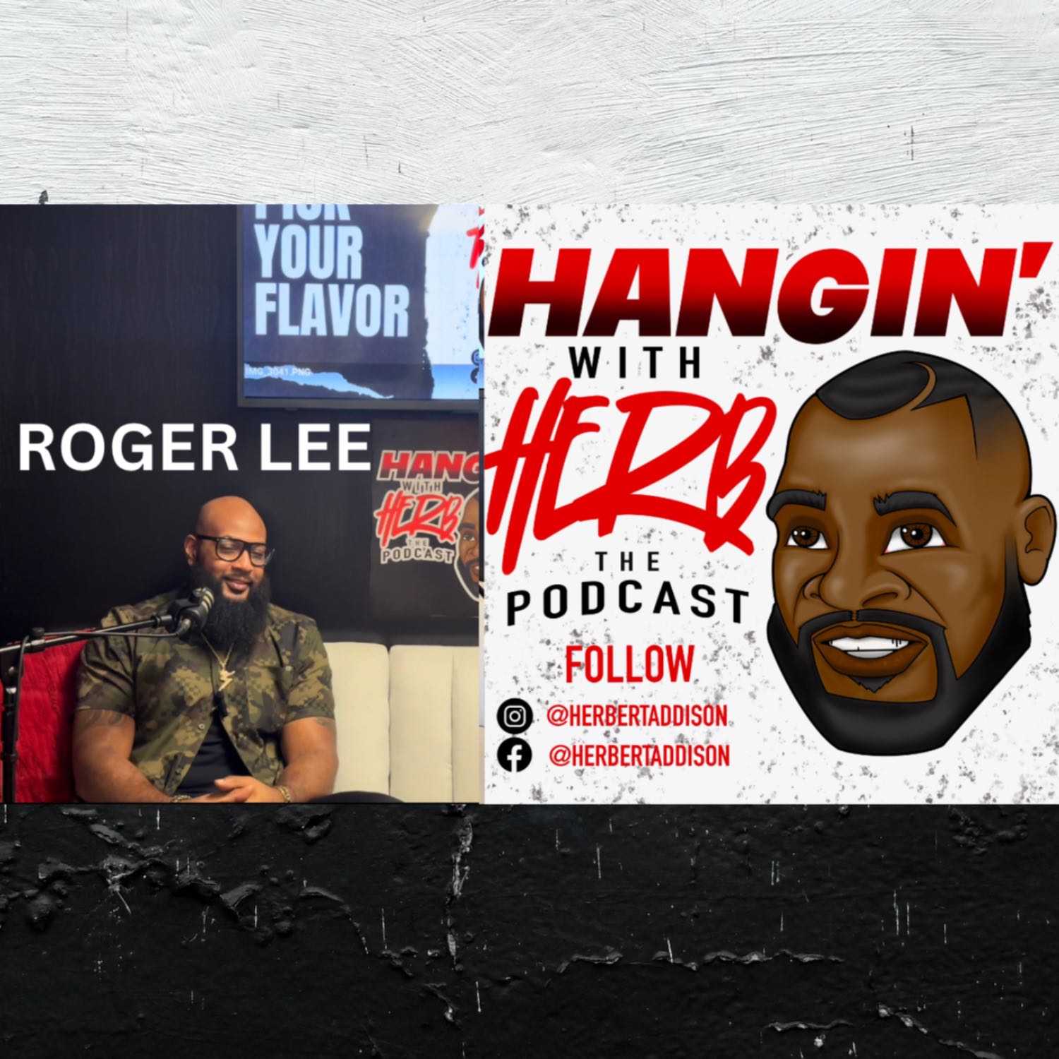HANGIN’ WITH HERB