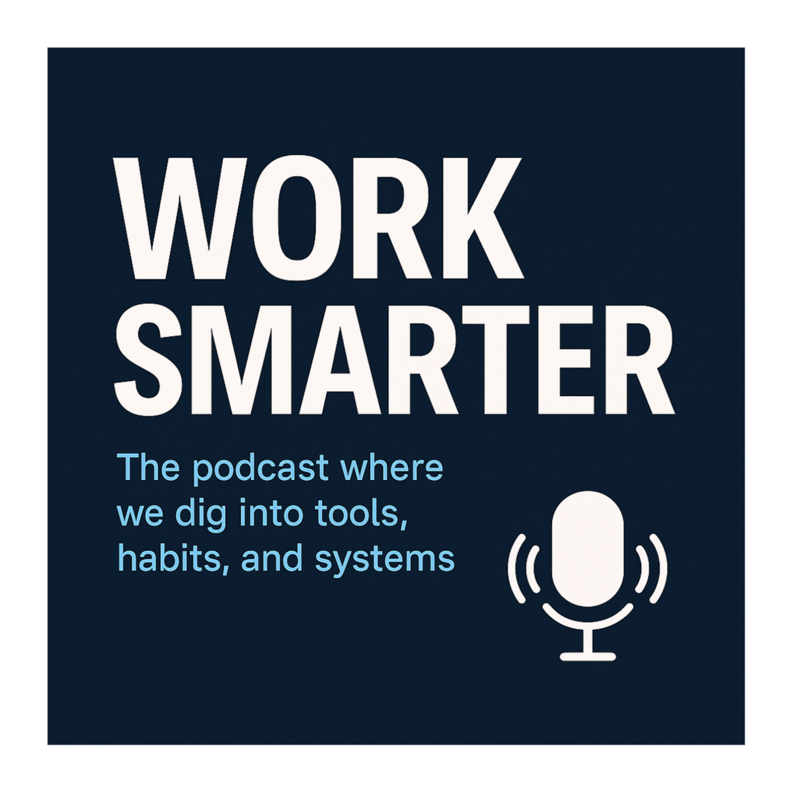 Work Smarter podcast artwork