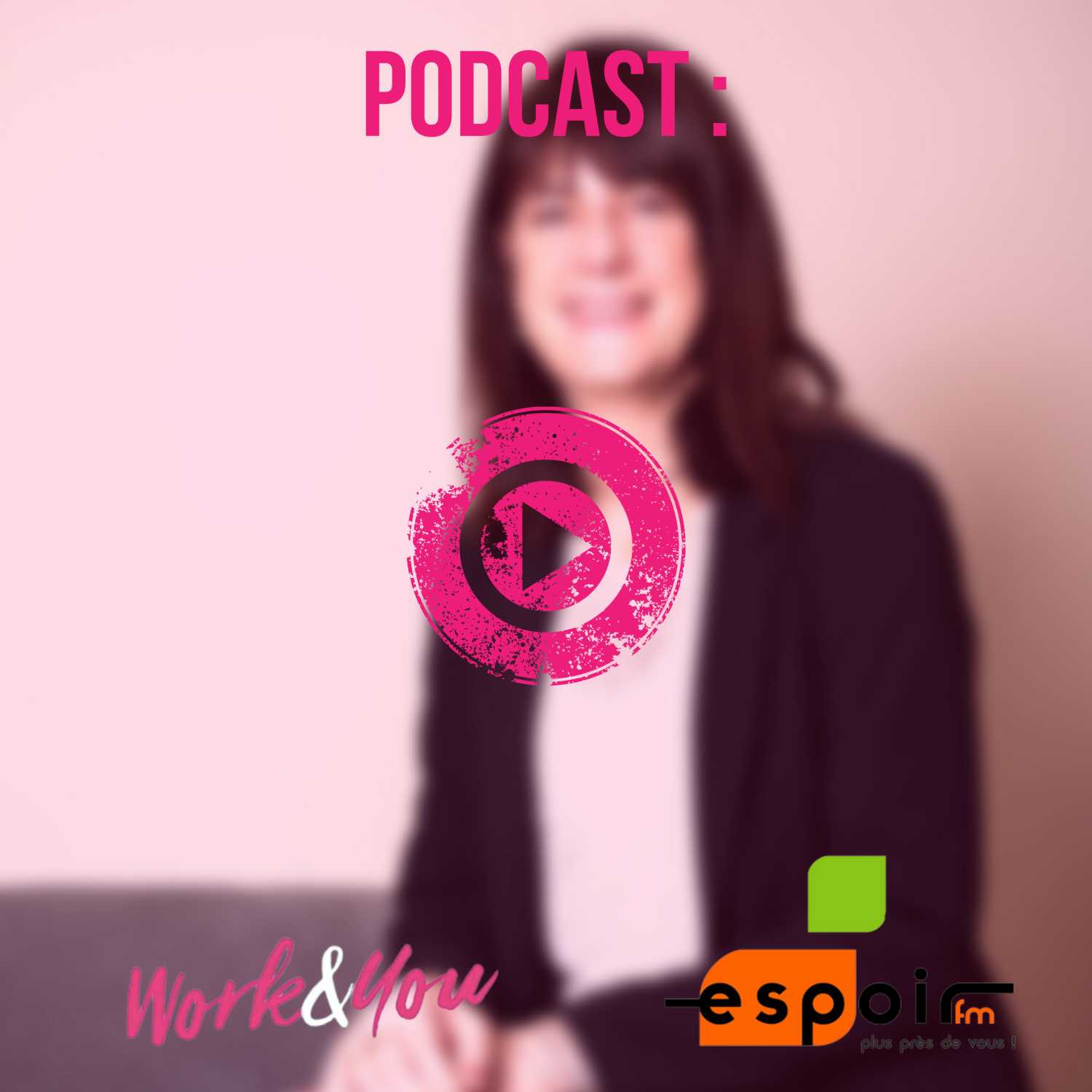 Podcasts Work&You