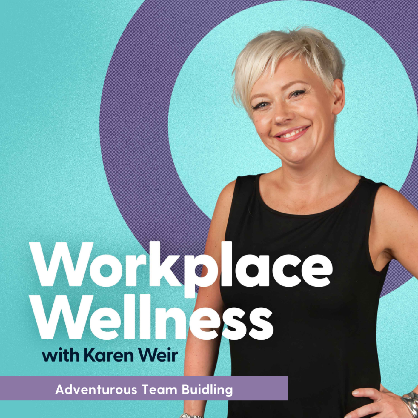 Workplace Wellness with Karen Weir