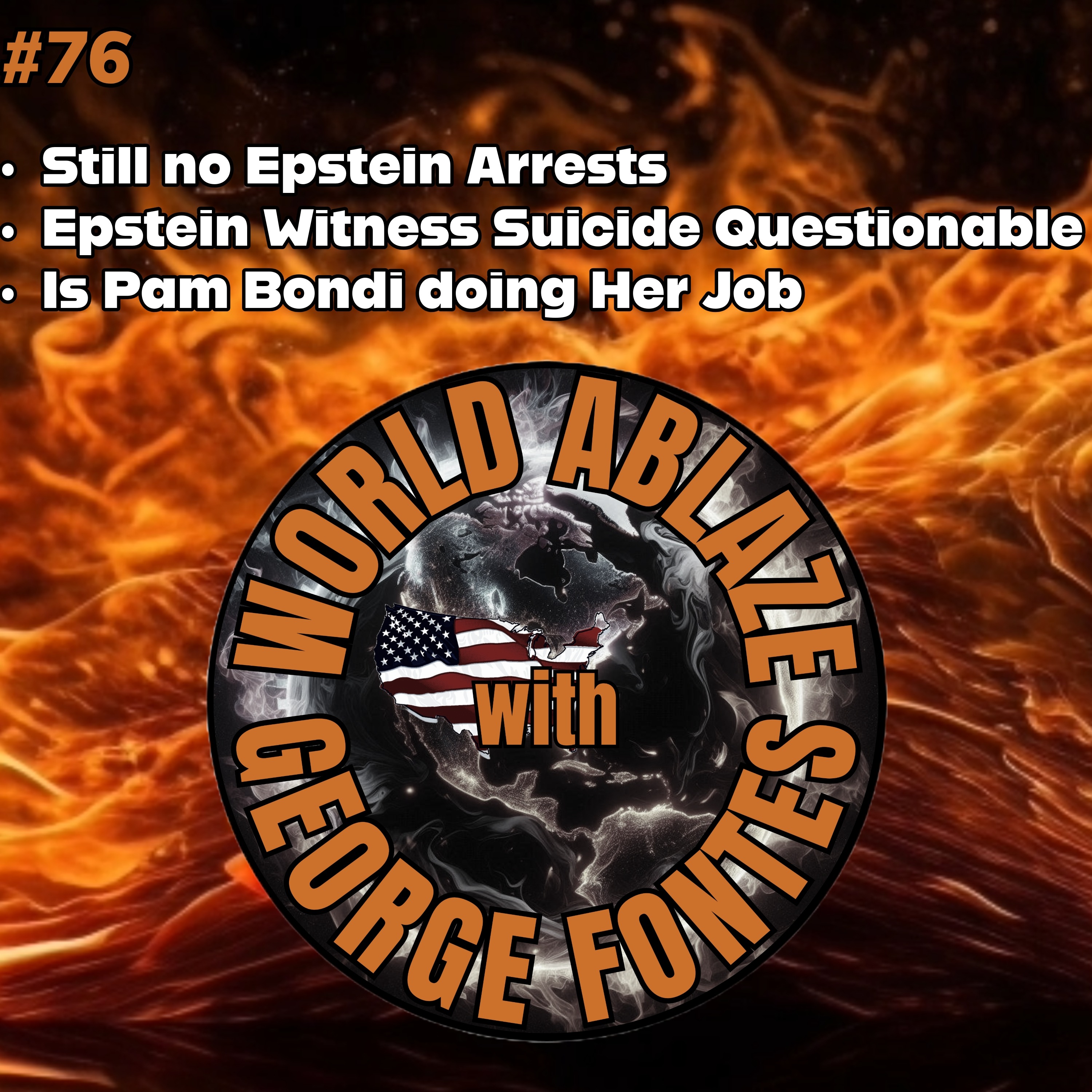 Still no Epstein Arrests, Epstein Witness Suicide Questionable, and is Pam Bondi doing her Job