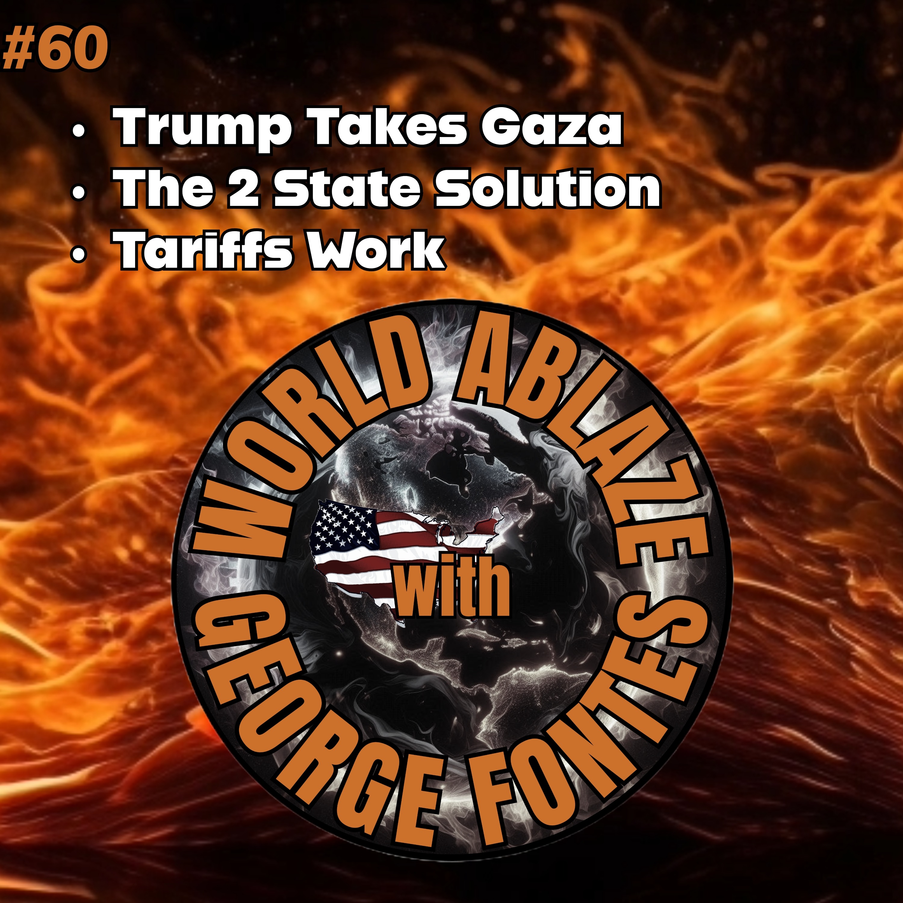 Trump Takes Gaza, The 2 State Solution, and Tariffs Work