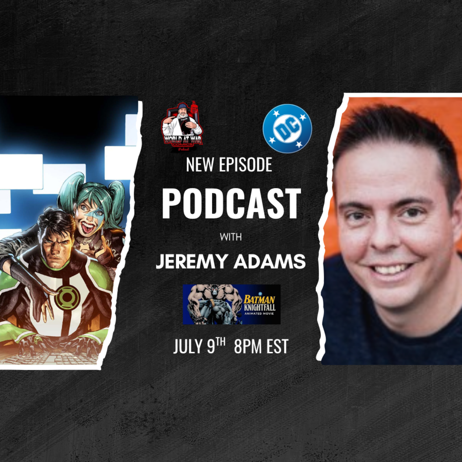 Jeremy Adams and Batman Knightfall, Green Lantern, Aquaman and more! episode artwork