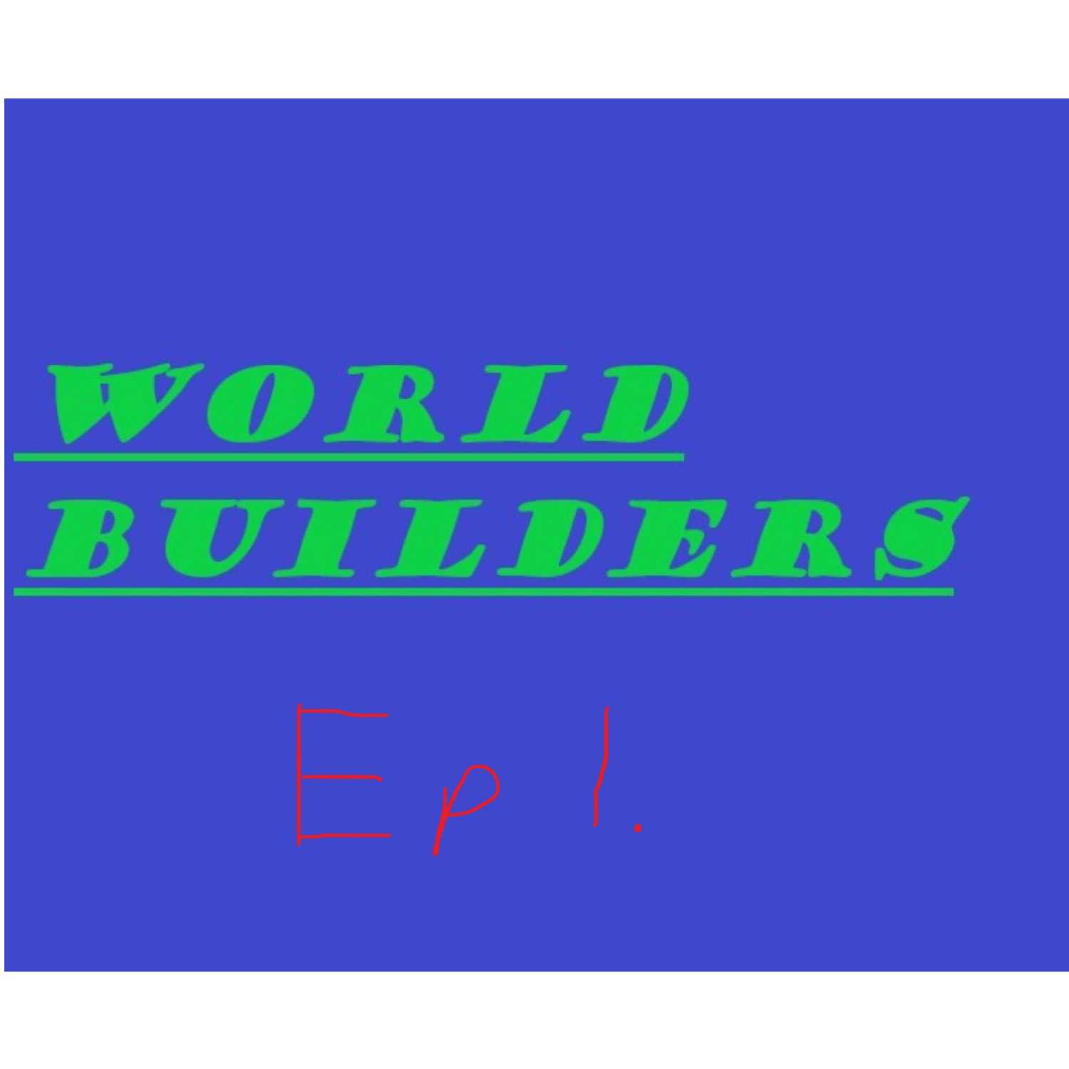 World Builders