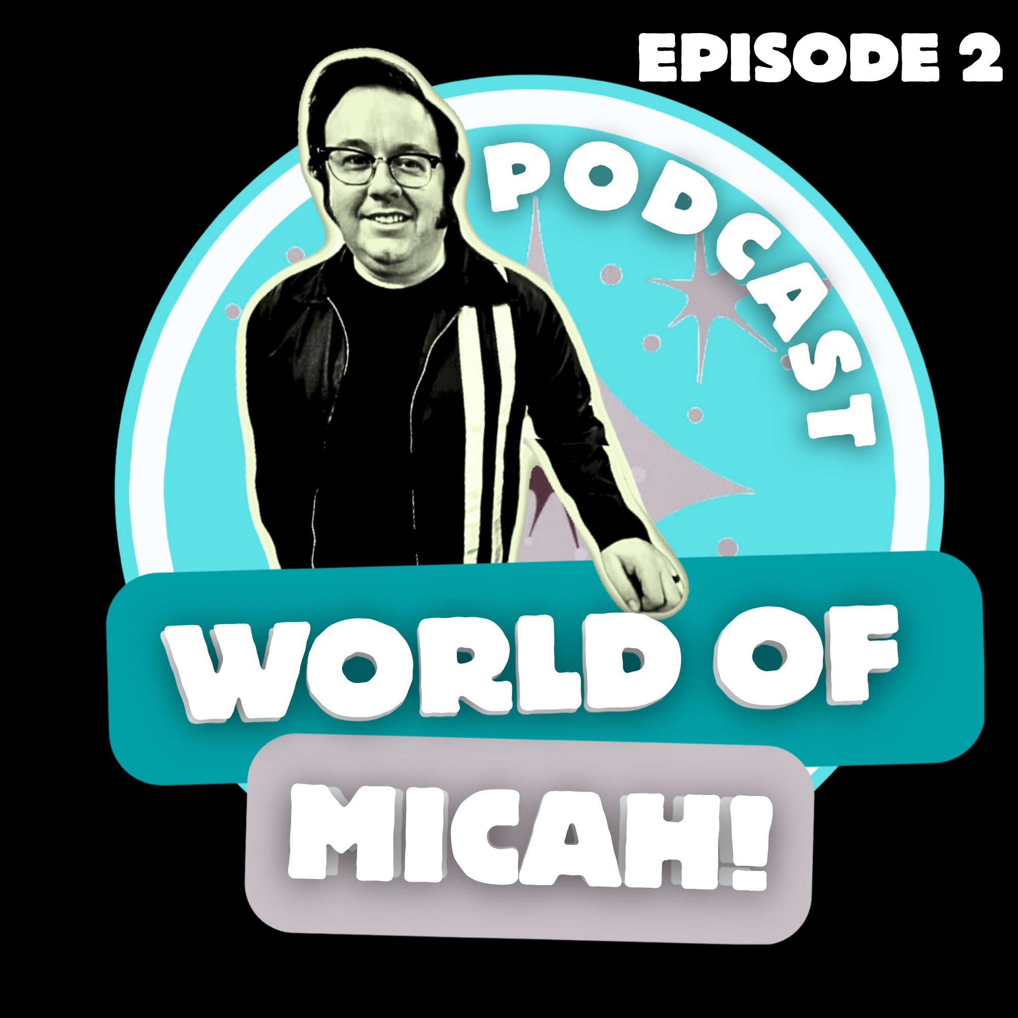 Tales From The Past: "Crazy Luck in Hollywood with Adam the Woo" | Podcast Episode 02 episode artwork