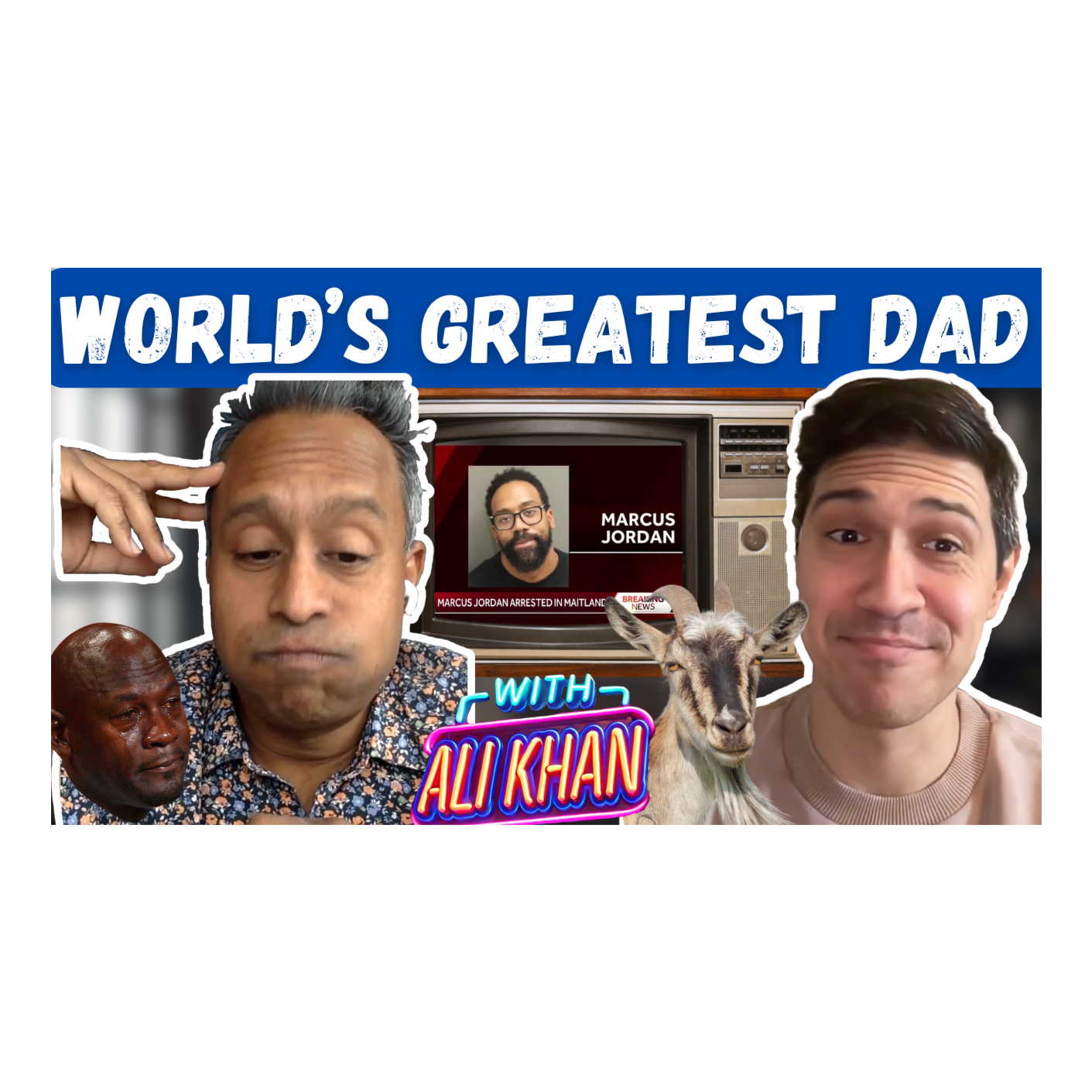 World\'s Greatest Dad with Ali Khan
