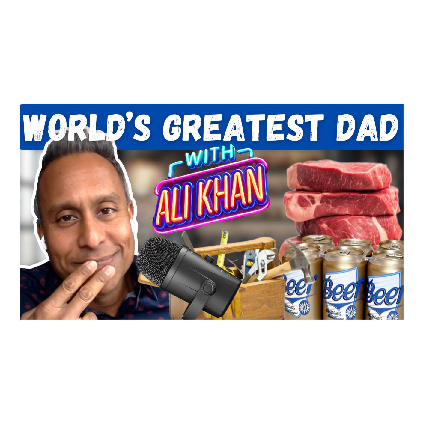 World\'s Greatest Dad with Ali Khan
