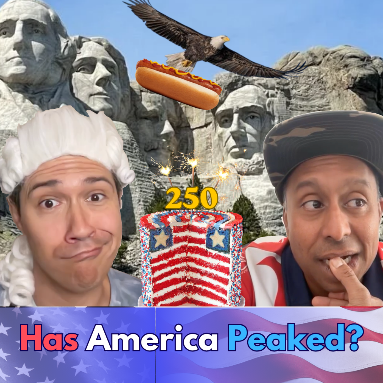 Has America Peaked? World's Greatest Dad Talks America at 250 episode artwork