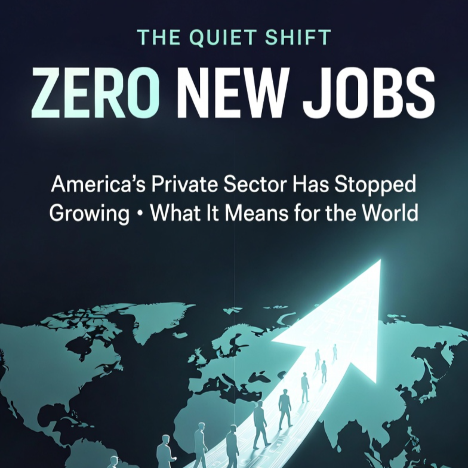 Why America Stopped Creating Jobs – And What It Means for the Global Economy