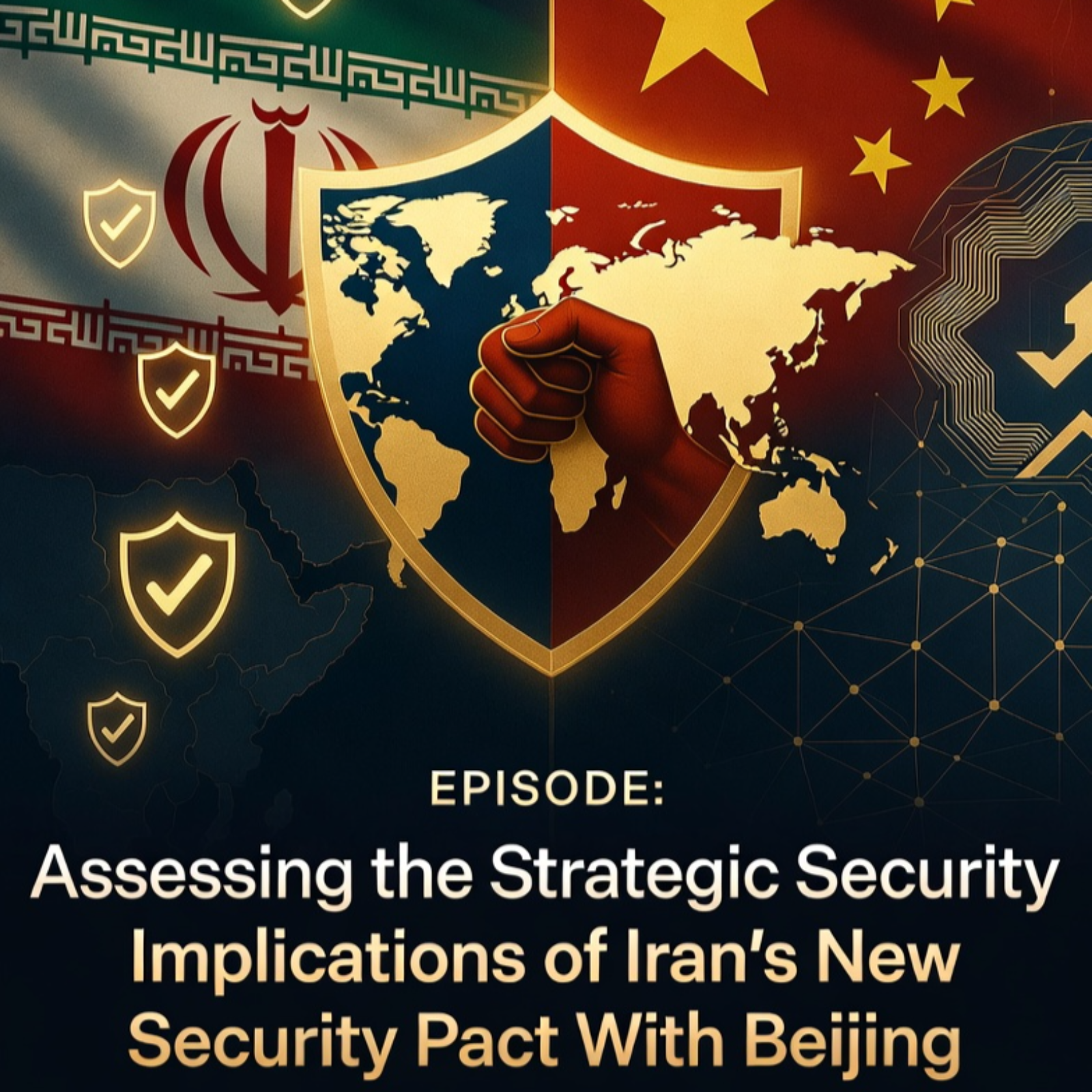 Iran’s New Security Pact with Beijing: Global Power Shift or Strategic Lifeline? episode artwork