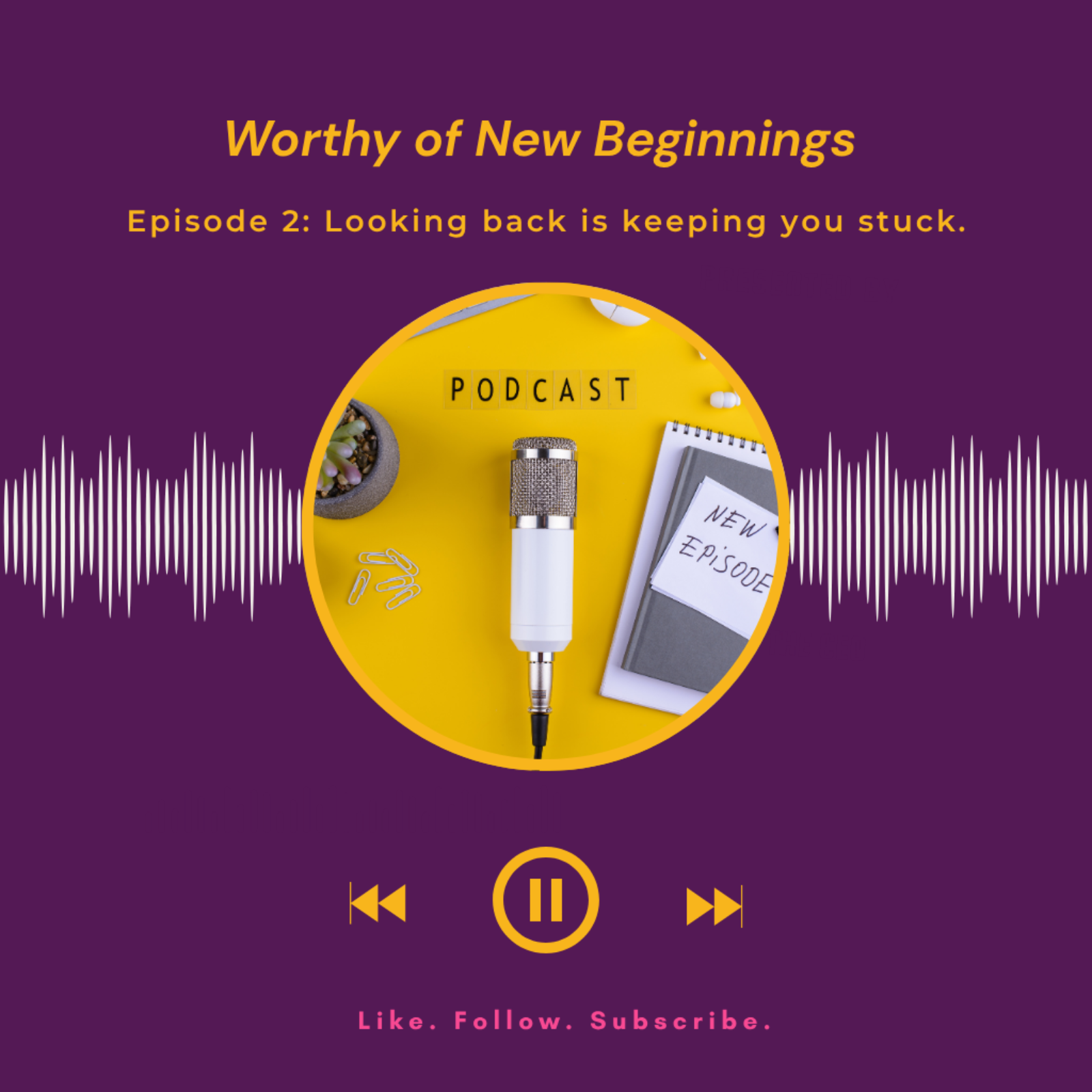 Looking Back is Keeping you Stuck episode artwork