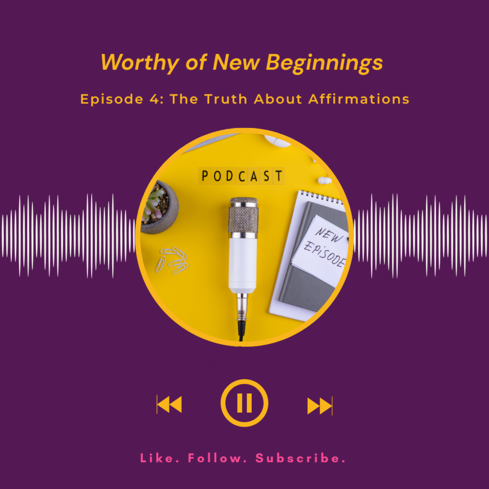 Ep 4: The Truth About Affirmations (And how to actually make them work) episode artwork
