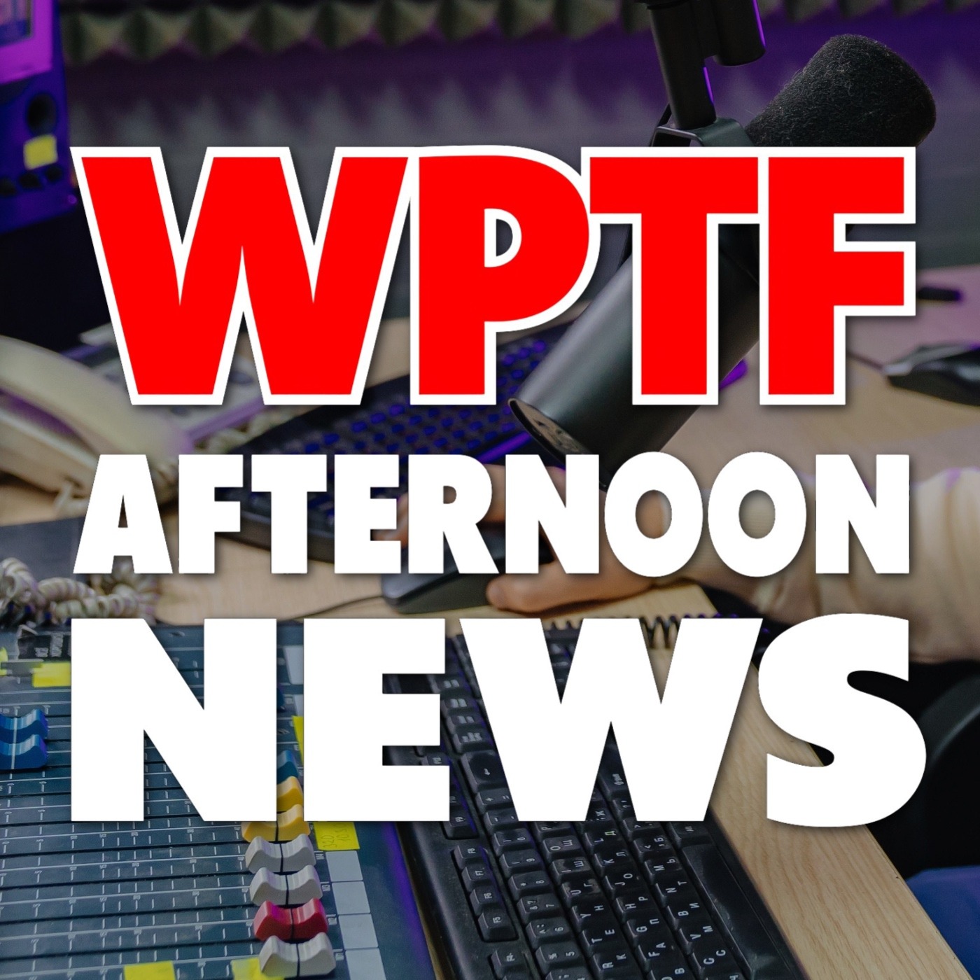 WPTF Afternoon News
