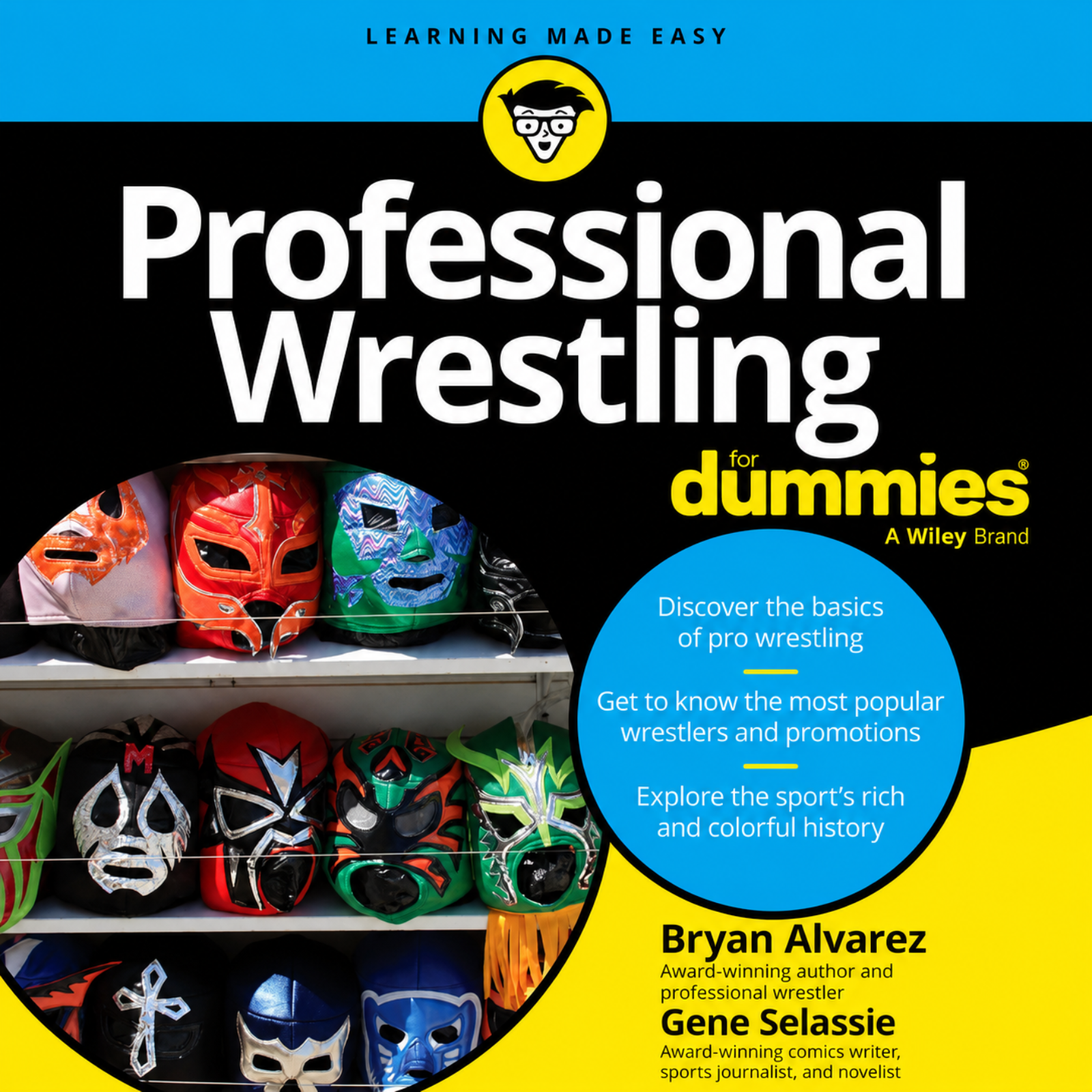 Co-author of Professional Wrestling for Dummies Gene Selassie discusses the new book how it delves into the history of professional wrestling episode artwork