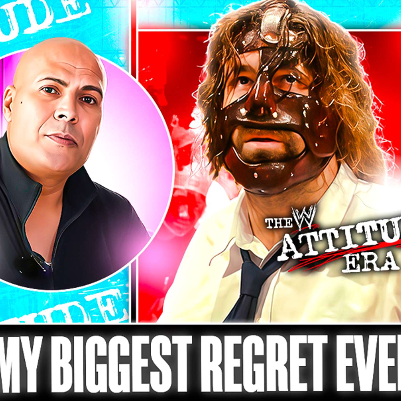 HELP MAVEN! I Met Mick Foley and I’ve REGRETTED It Ever Since! episode artwork
