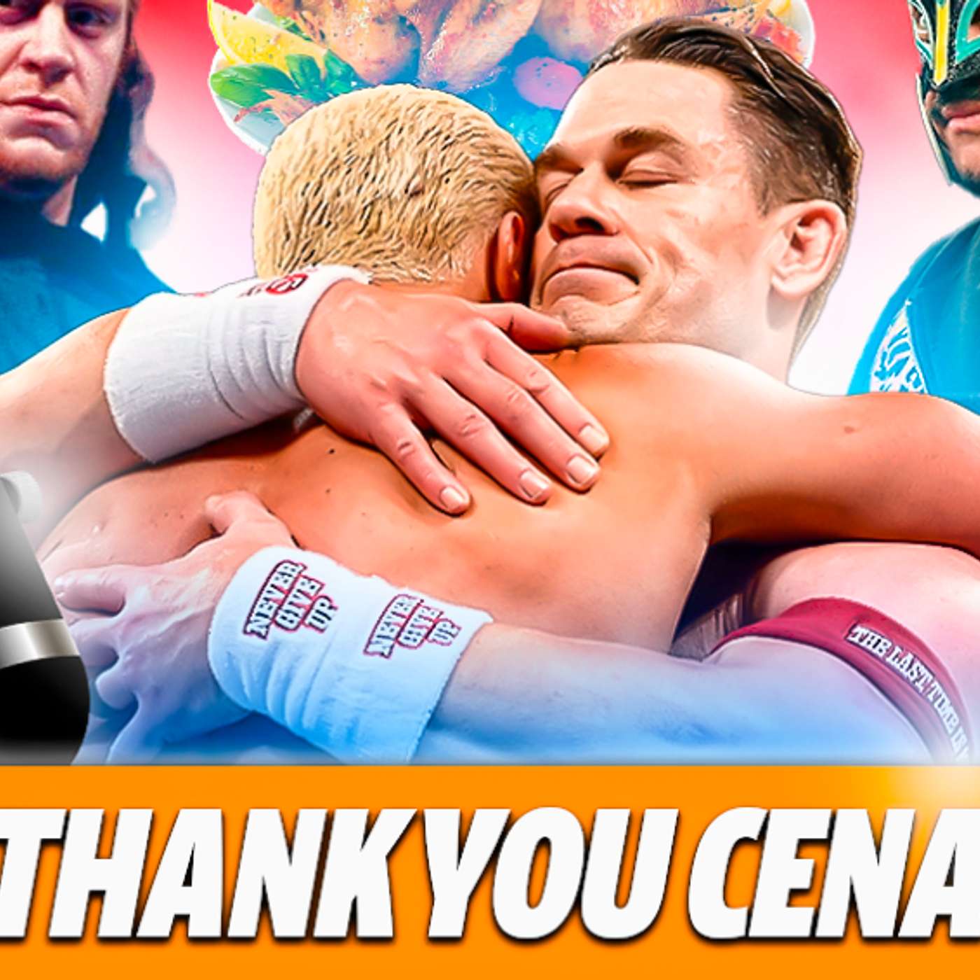 Cena Made Me Cry?! Thanksgiving PODCAST Special episode artwork