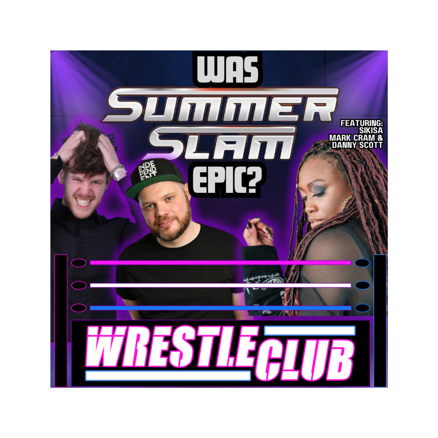 EPISODE 38 - WAS SUMMERSLAM EPIC?