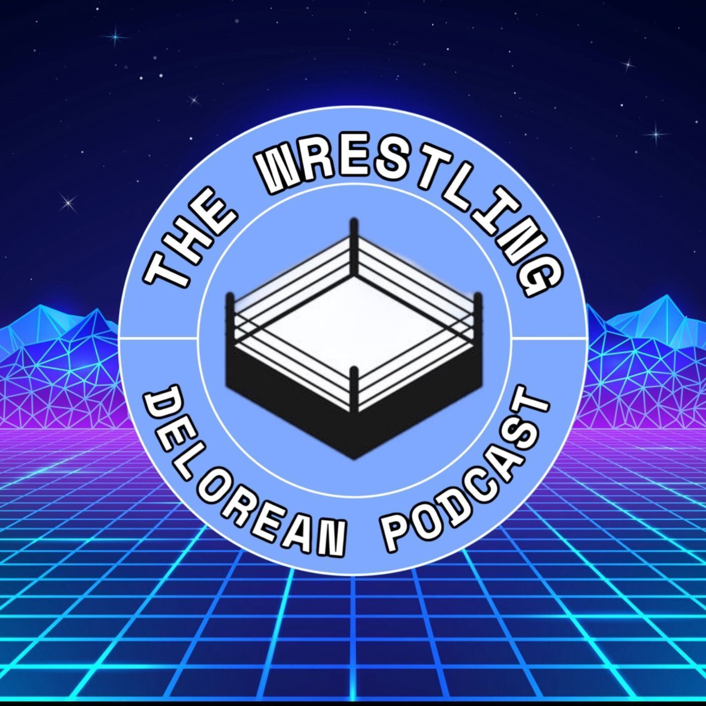 The Wrestling Delorean Podcast