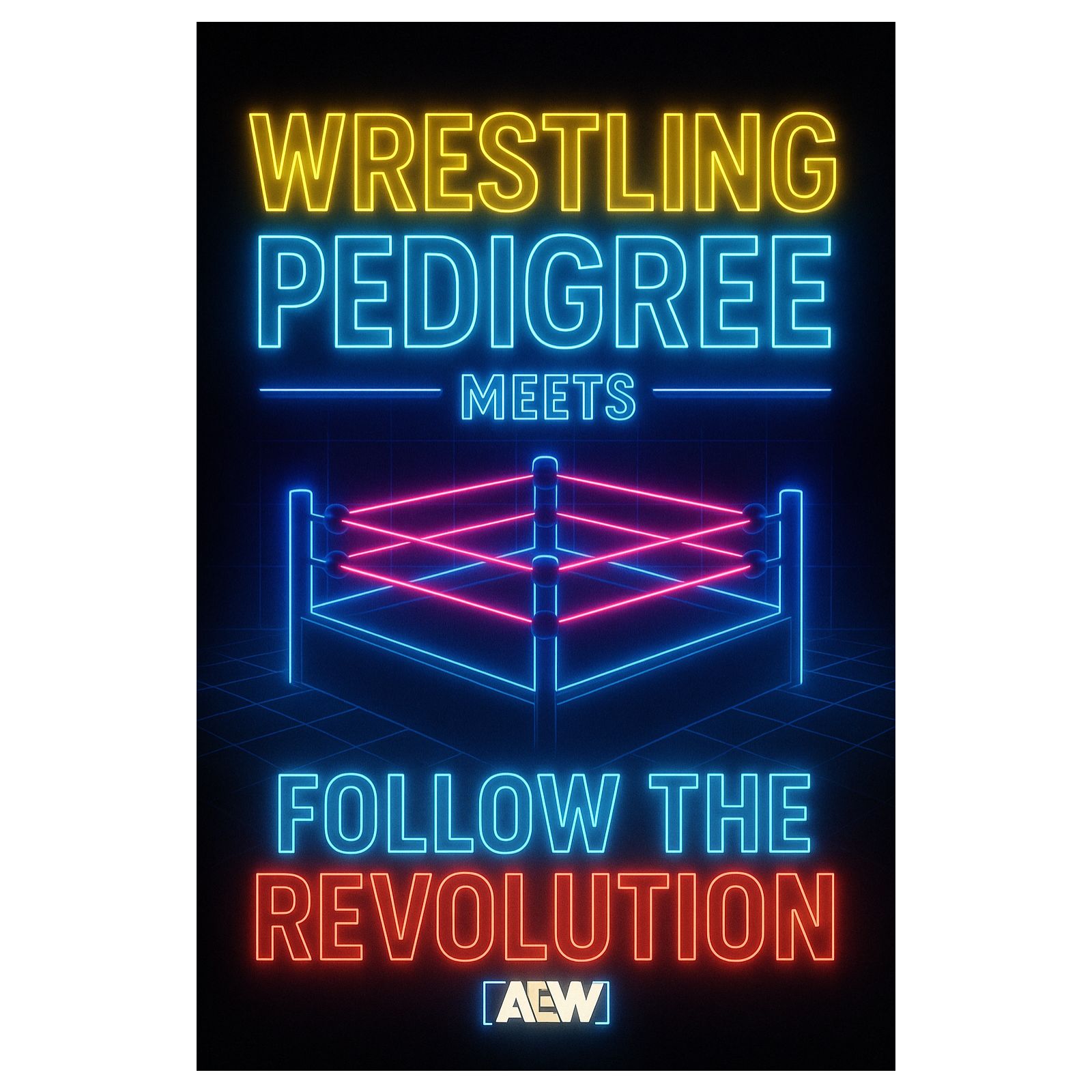 Wrestling Pedigree + Follow the Revolution 