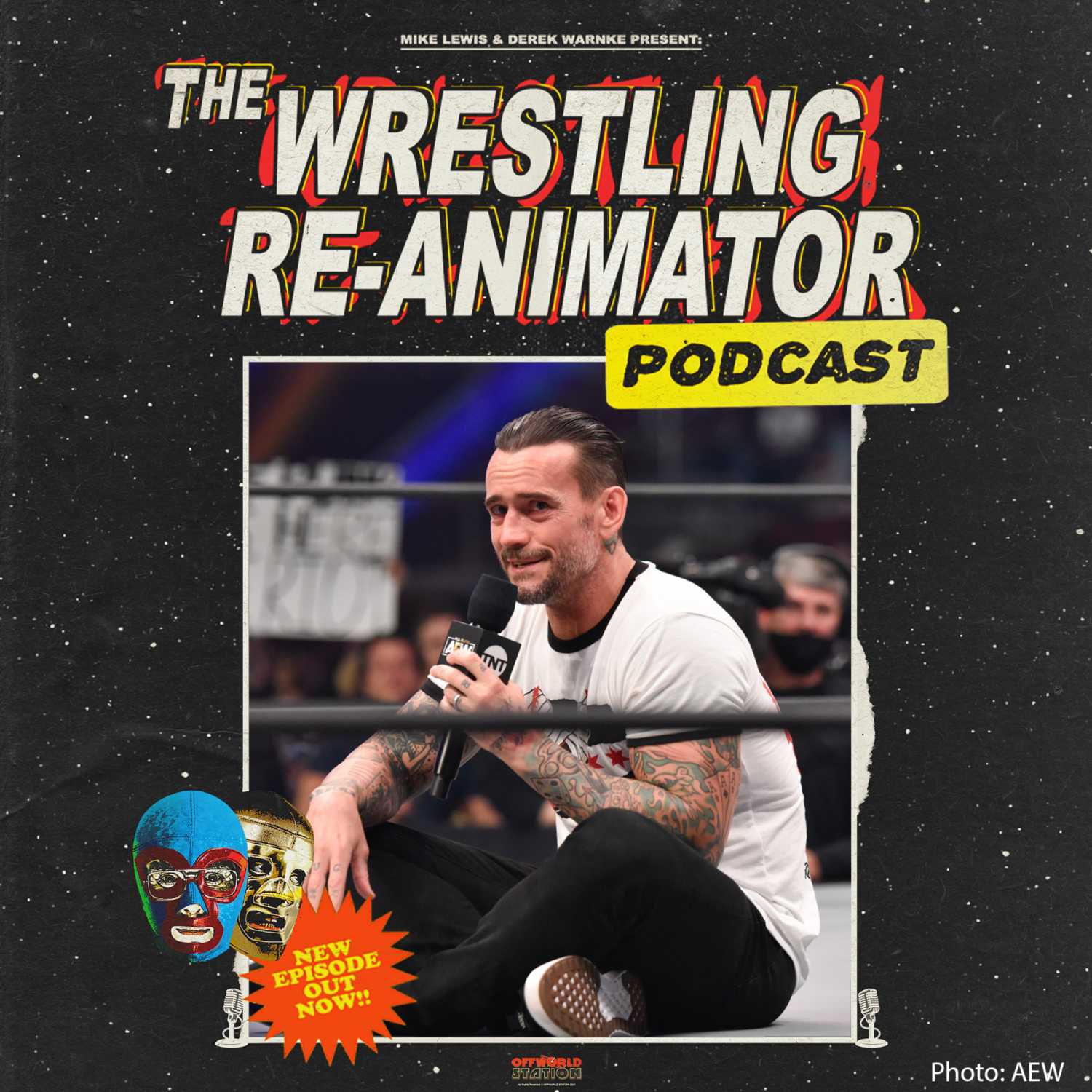 Episode 3: Wet Hot American Summer of Punk...CM Punk is Back! 