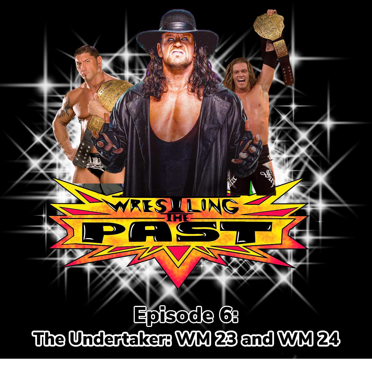Episode 6: The Undertaker: WM 23 and WM 24 Watchalong