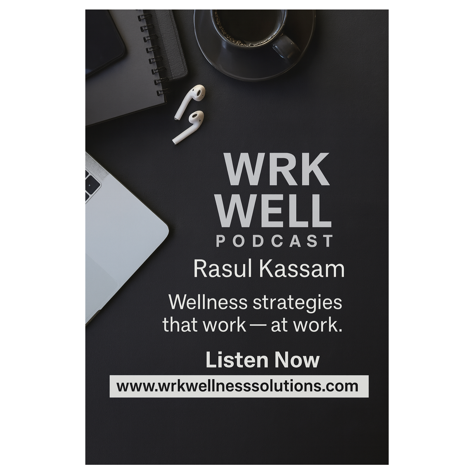 THE WRK WELL PODCAST