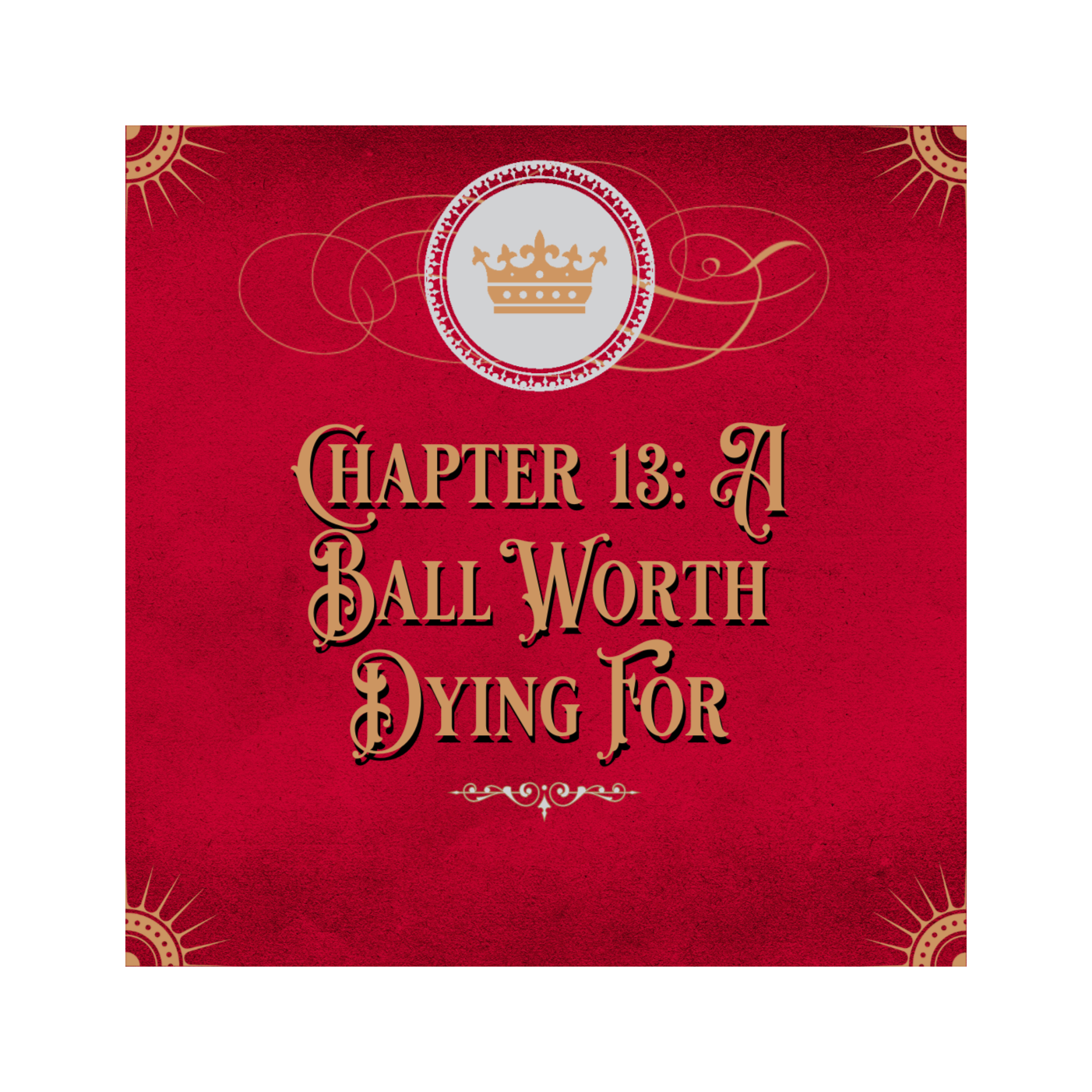 Chapter 13: A Ball Worth Dying For episode artwork