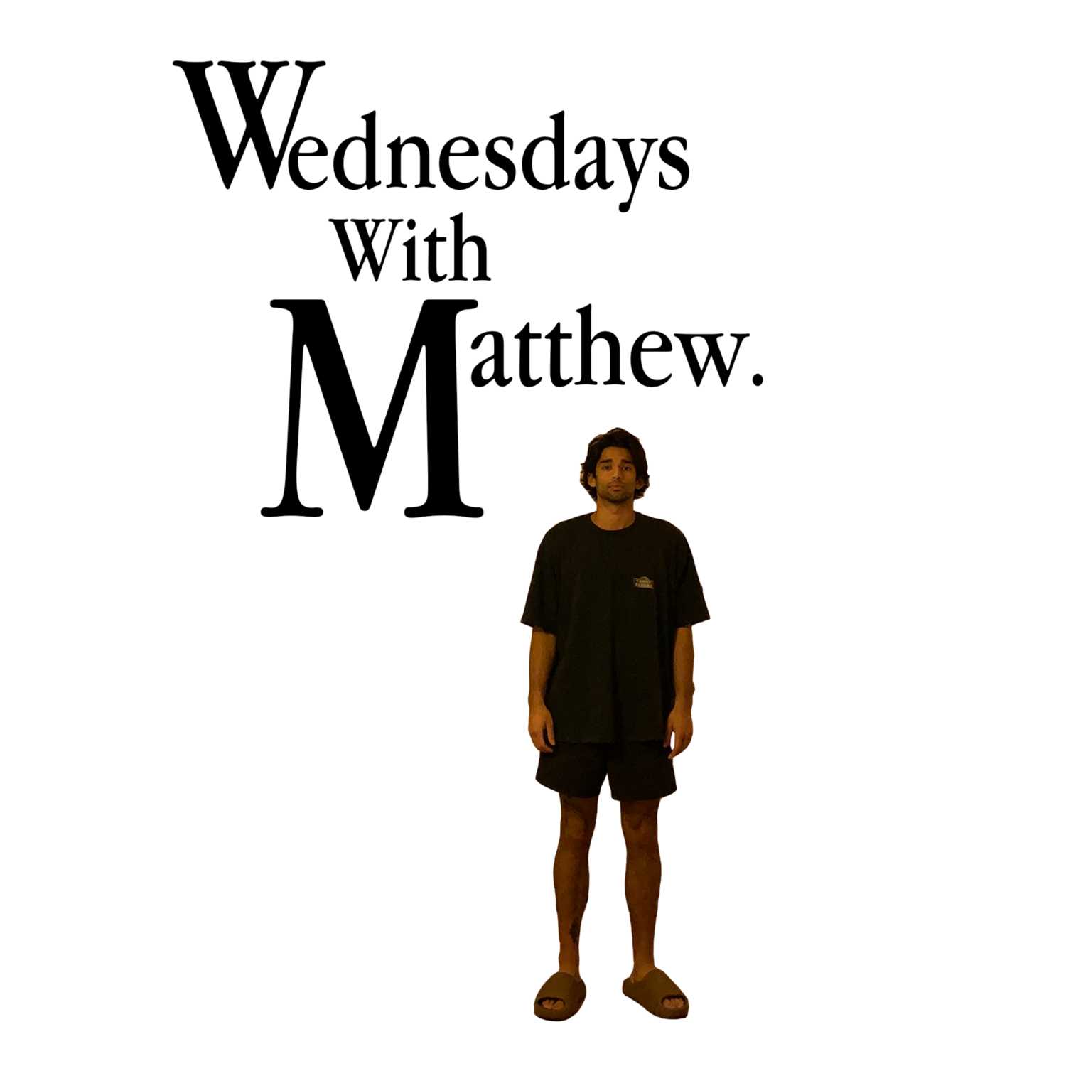 Wednesdays With Matthew