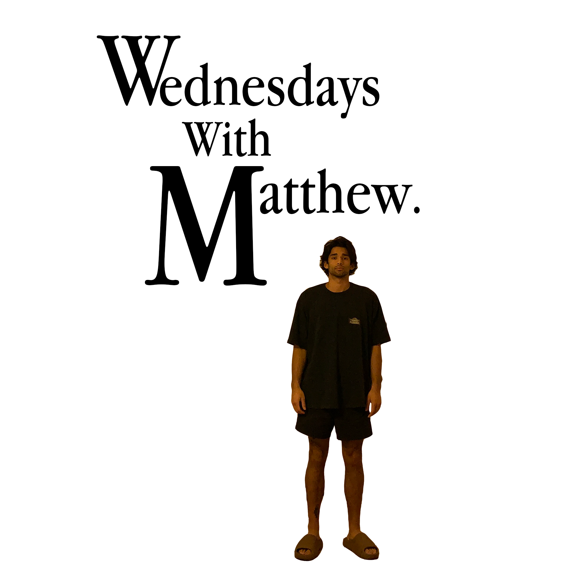 Wednesdays With Matthew