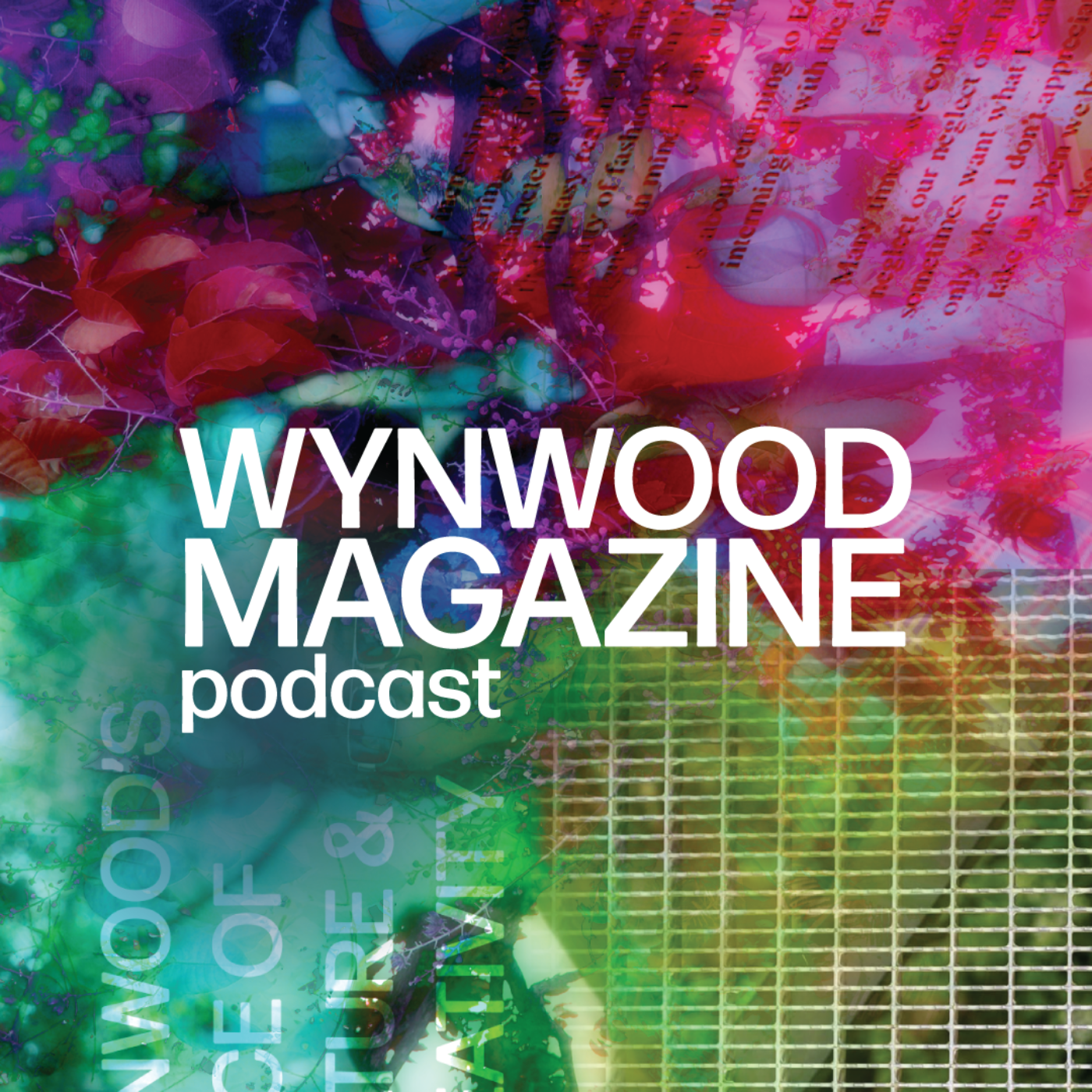 WYNWOOD MAGAZINE PODCAST