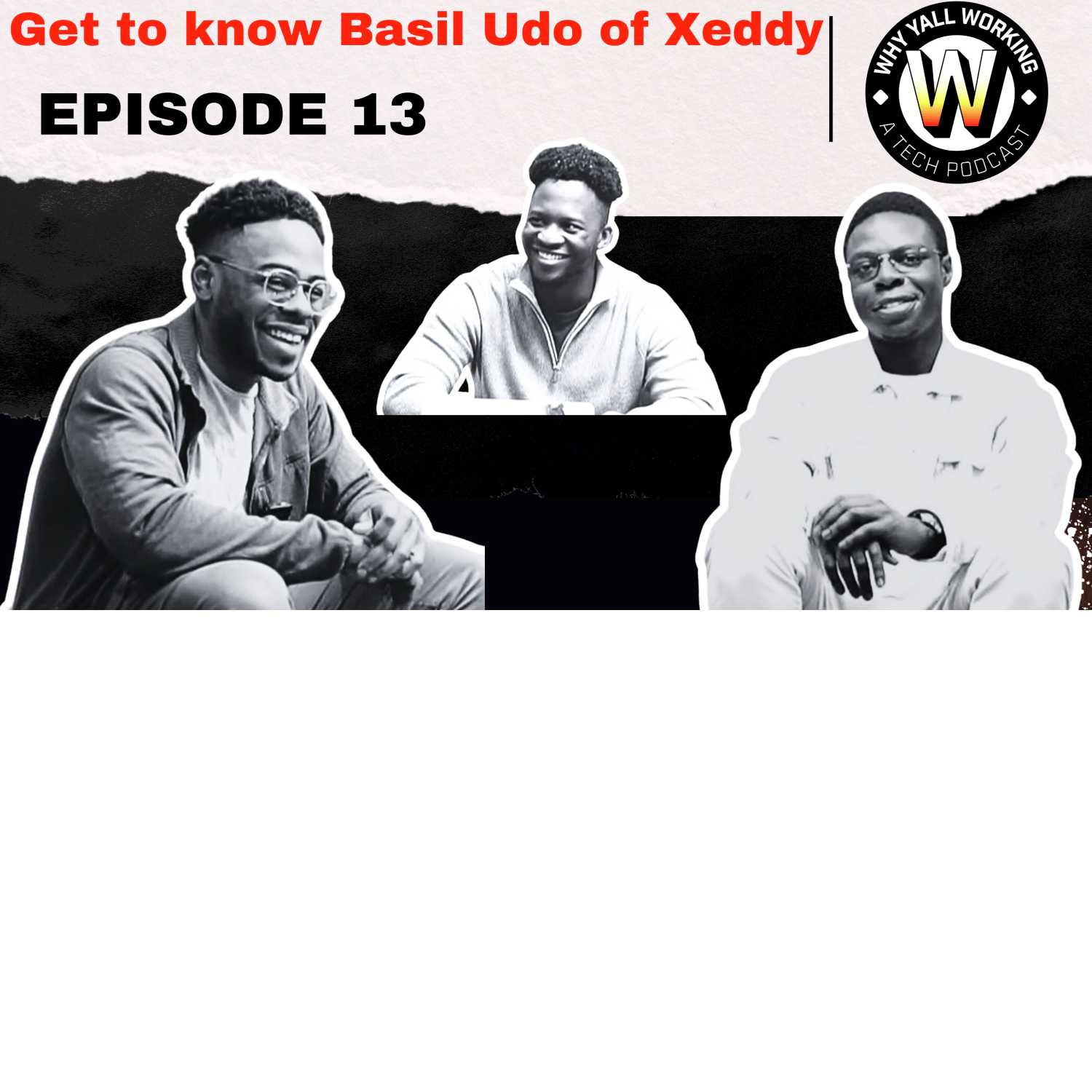 Get to Know Basil Udo of Xeddy! - podcast episode cover